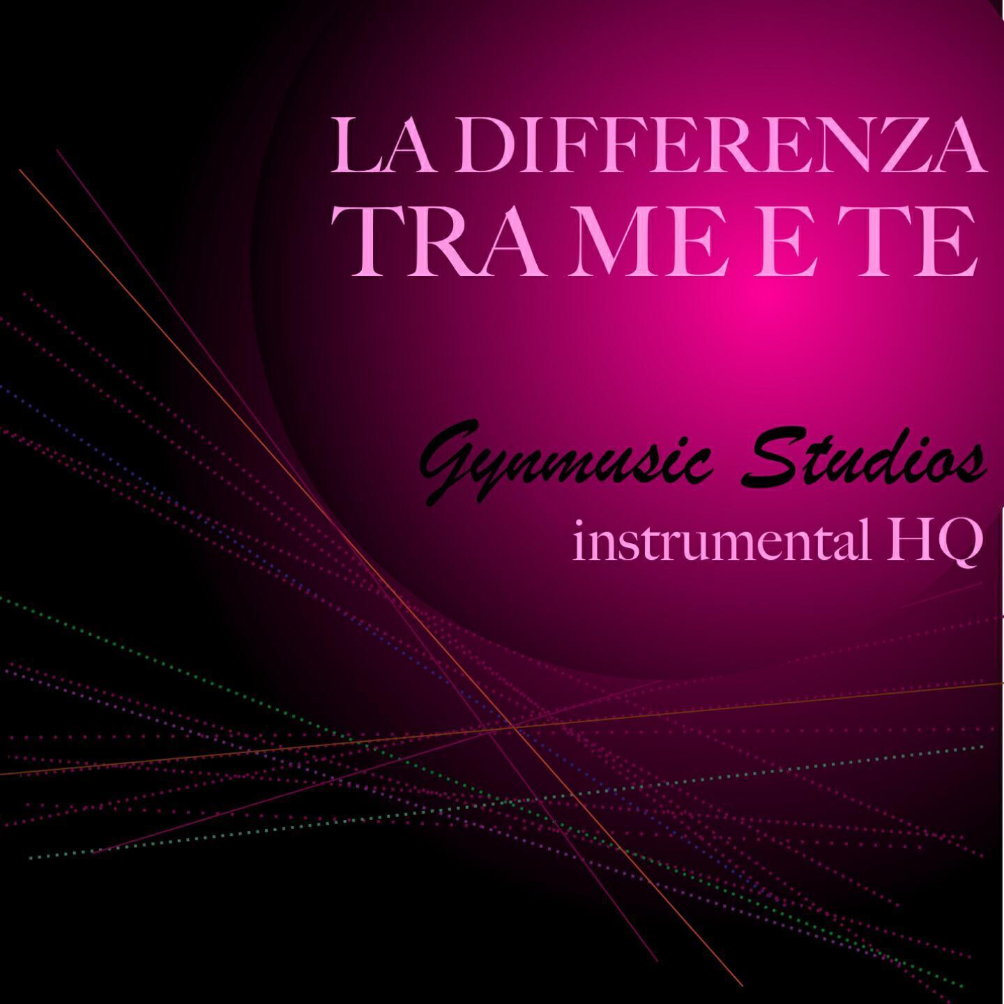 Gynmusic Studios - La differenza tra me e te (Versione Strumentale in stile Tiziano Ferro)
