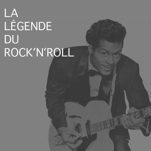 Постер альбома La Legende du Rock 'N' Roll (Le meilleur des hits du Rock & Roll)