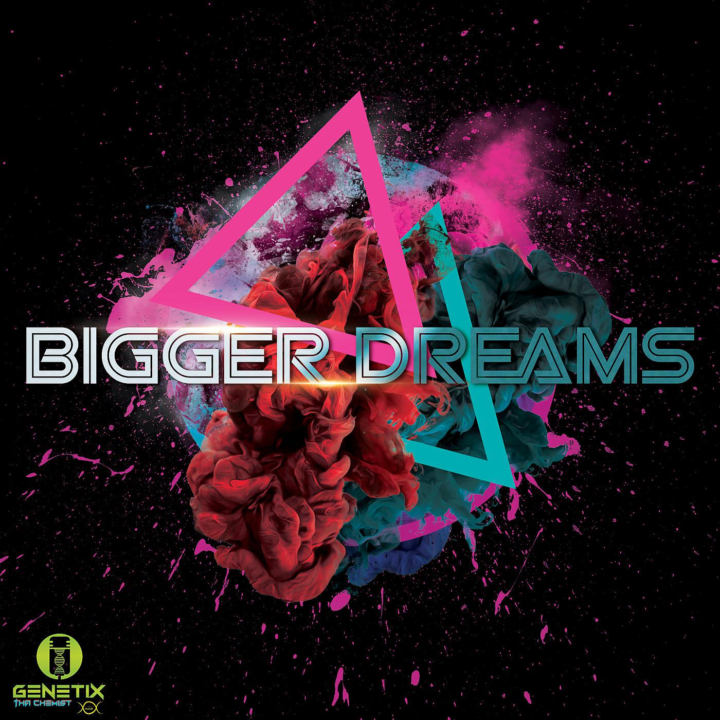 Постер альбома Bigger Dreams