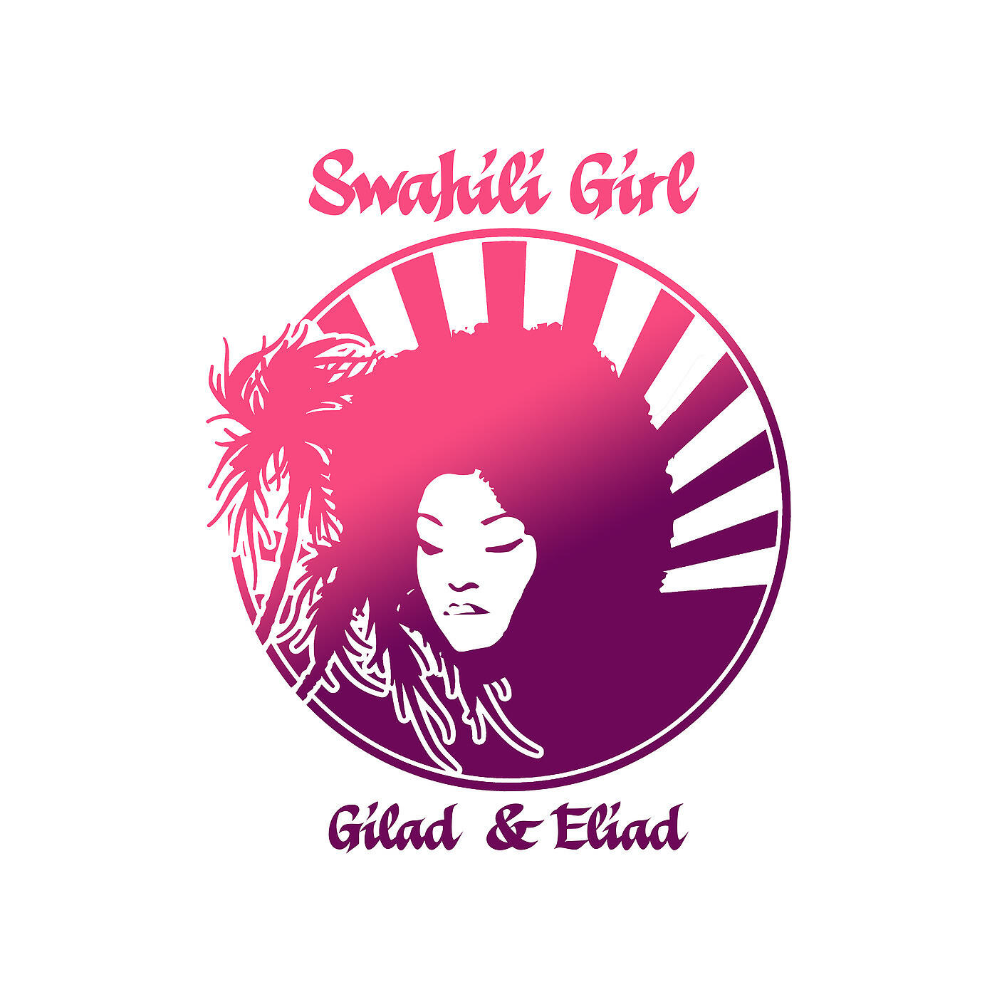 GILAD - Swahili Girl