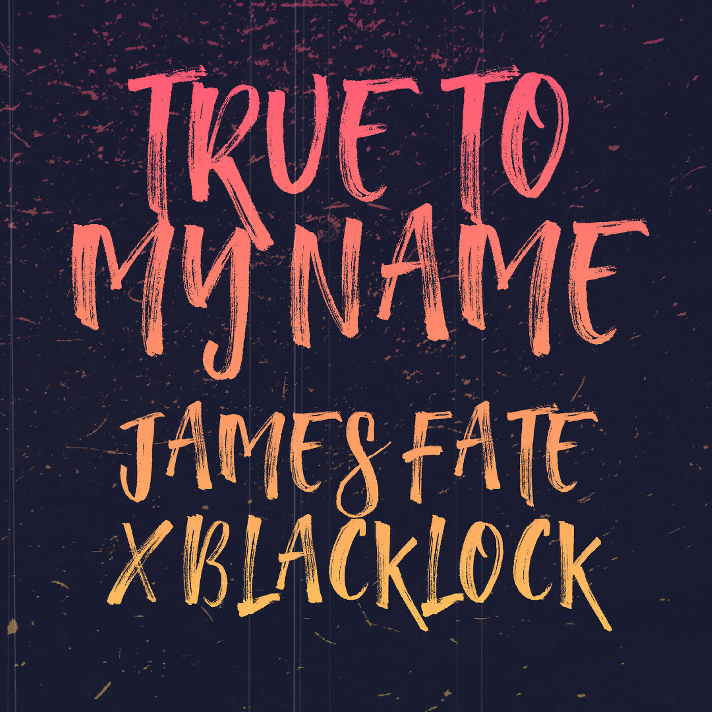 James Fate - True to My Name