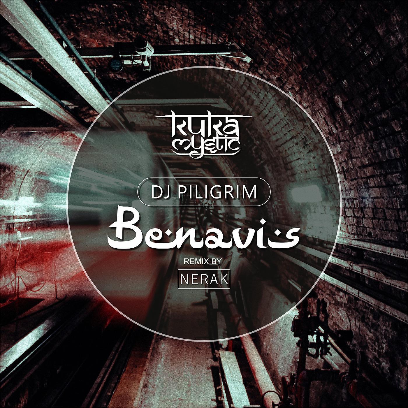 Постер альбома Benavis (Nerak Remix)