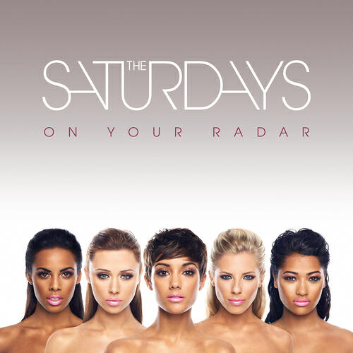 The Saturdays - The Way You Watch Me