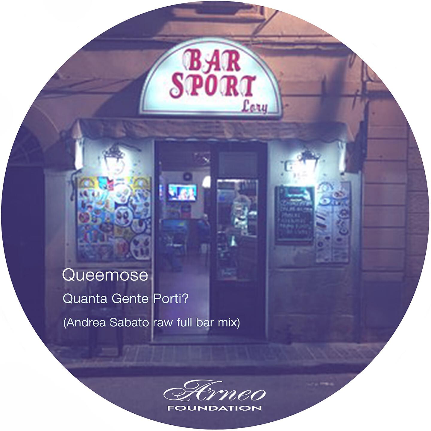 Queemose - Quanta gente porti? (Andrea Sabato Raw Full Bar Mix)