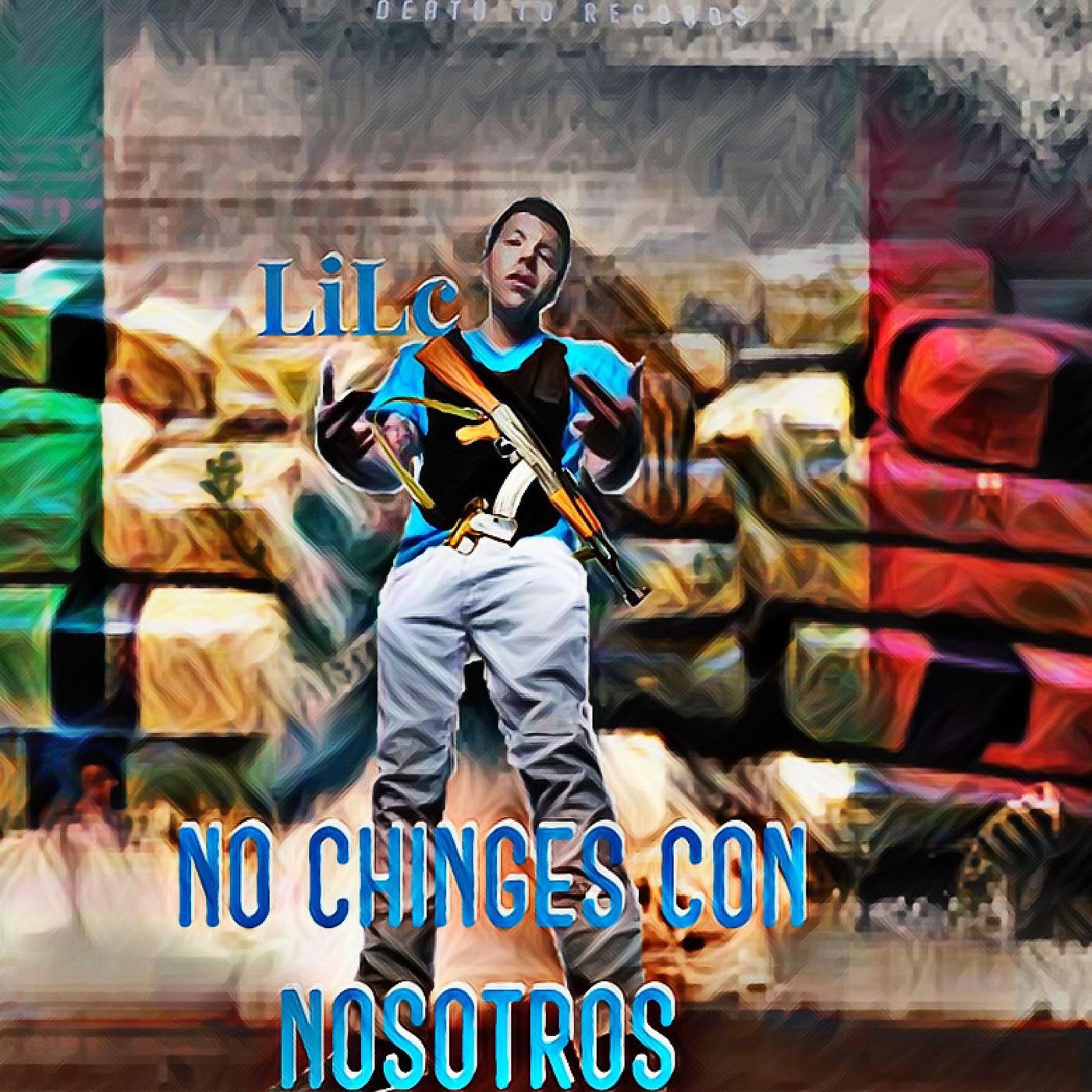 Постер альбома No Chinges Con Nosotros