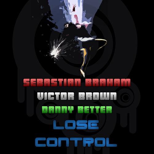 Sebastian Braham - Lose Control (Instrumental Mix)