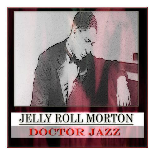 Jelly Roll Morton - Jell Rolls Background