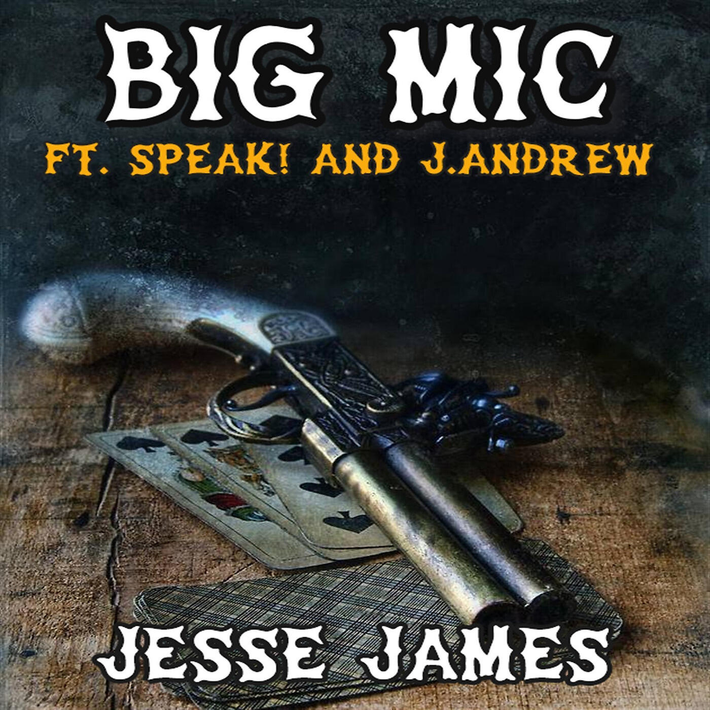 BIG MIC - Jesse James