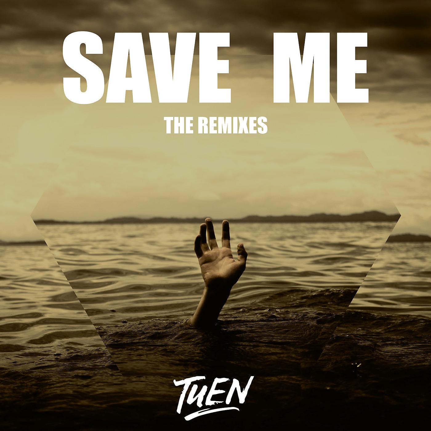 Постер альбома Save Me (The Remixes) -EP