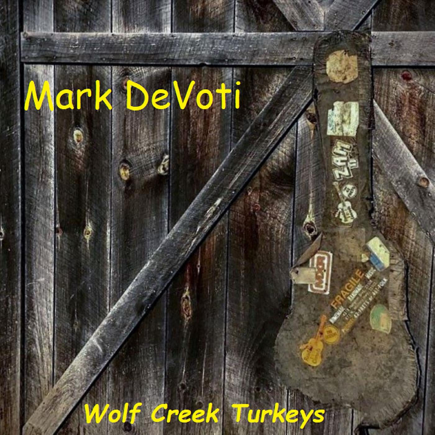 Постер альбома Wolf Creek Turkeys