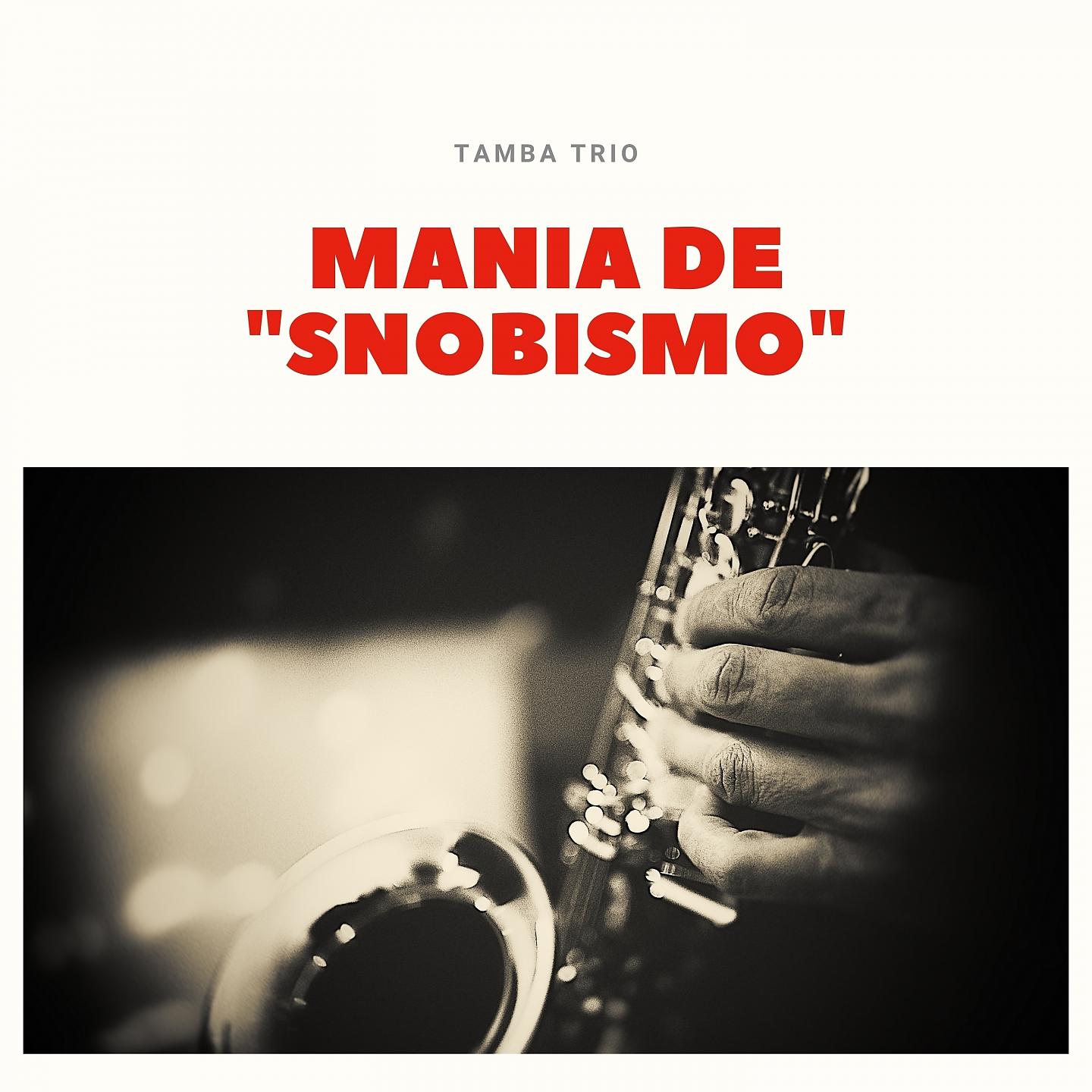 Постер альбома Mania De "Snobismo"
