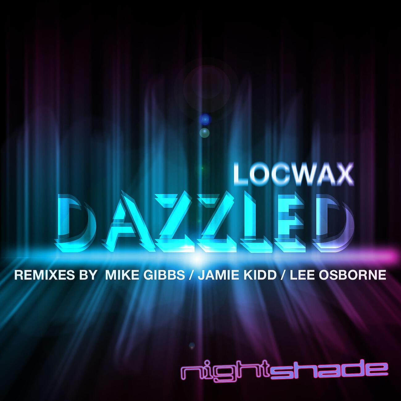 Locwax - Dazzled (Lee Osborne Remix)