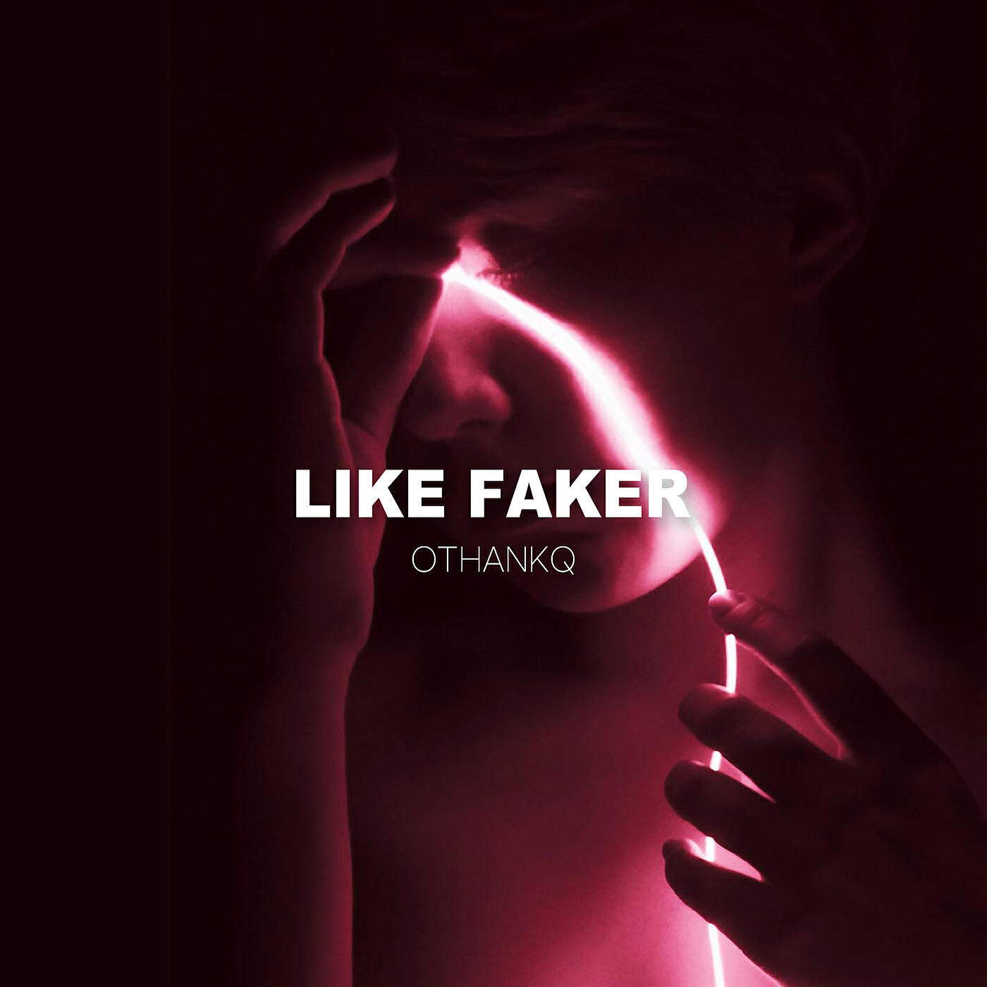 OTHANKQ - Like Faker