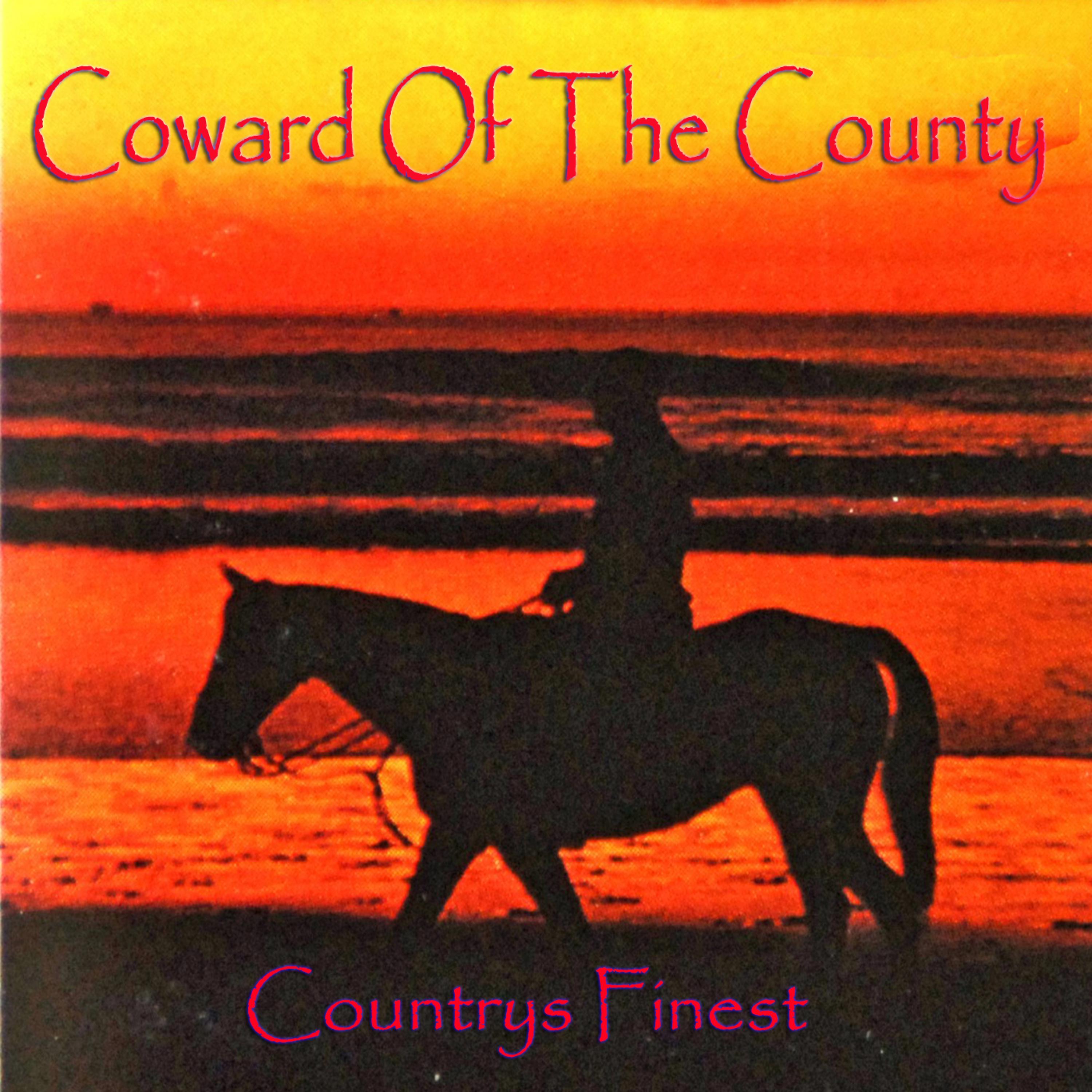 Постер альбома Coward of the County - Countrys Finest