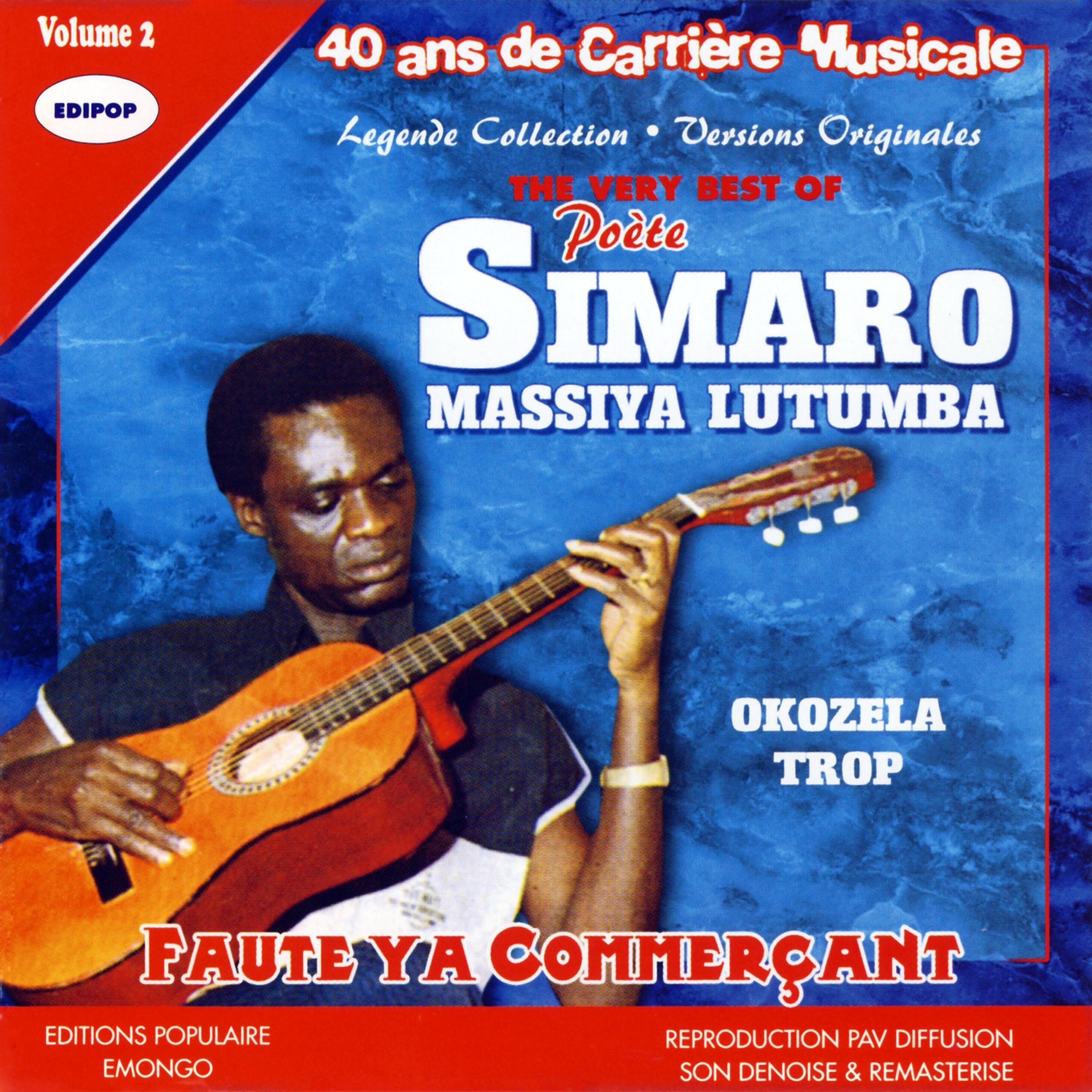 Постер альбома The Very Best of Poète Simaro Massiya Lutumba, Vol 2: Okozela Trop, Faute Ya Commerçant