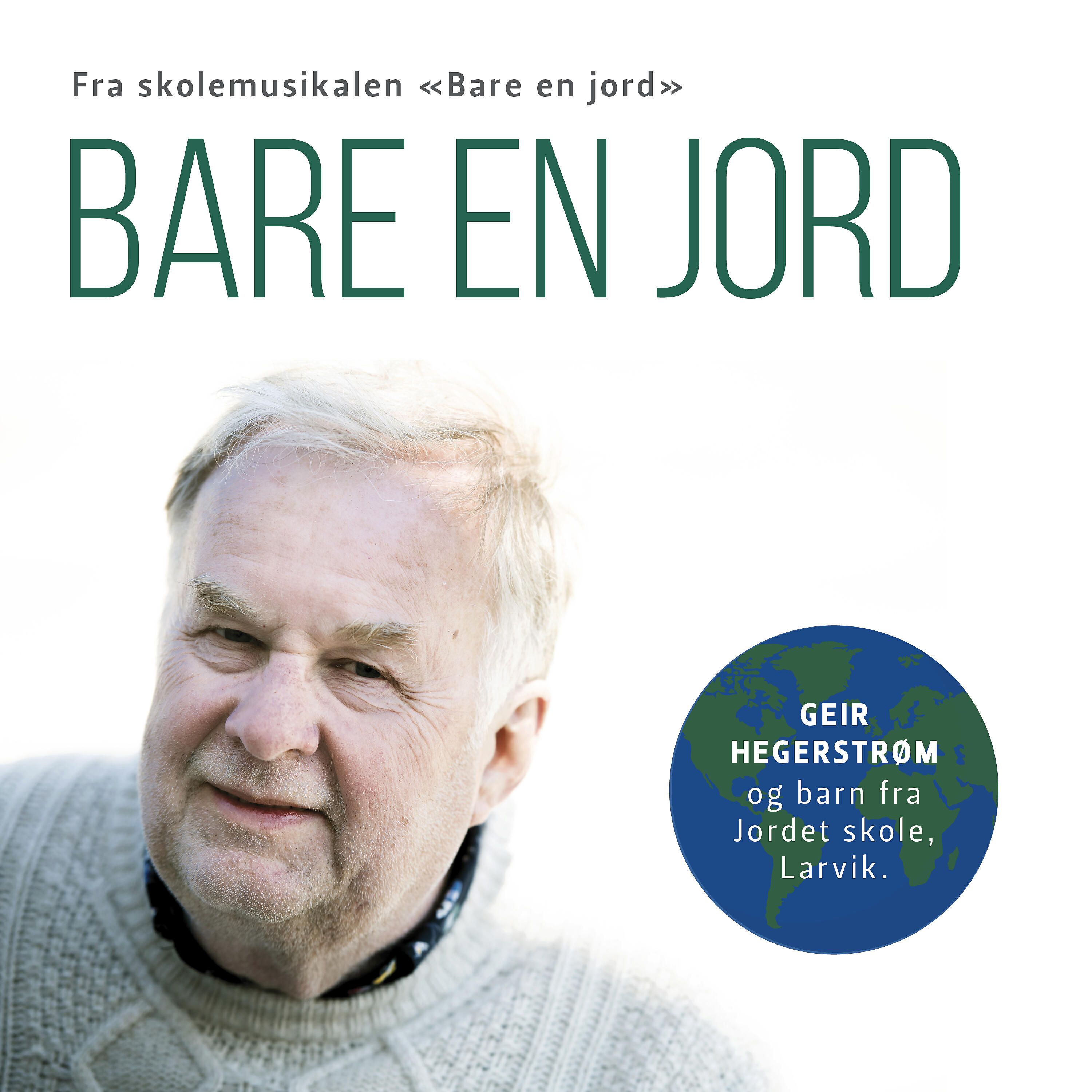 Geir Hegerstrøm - Bare en jord