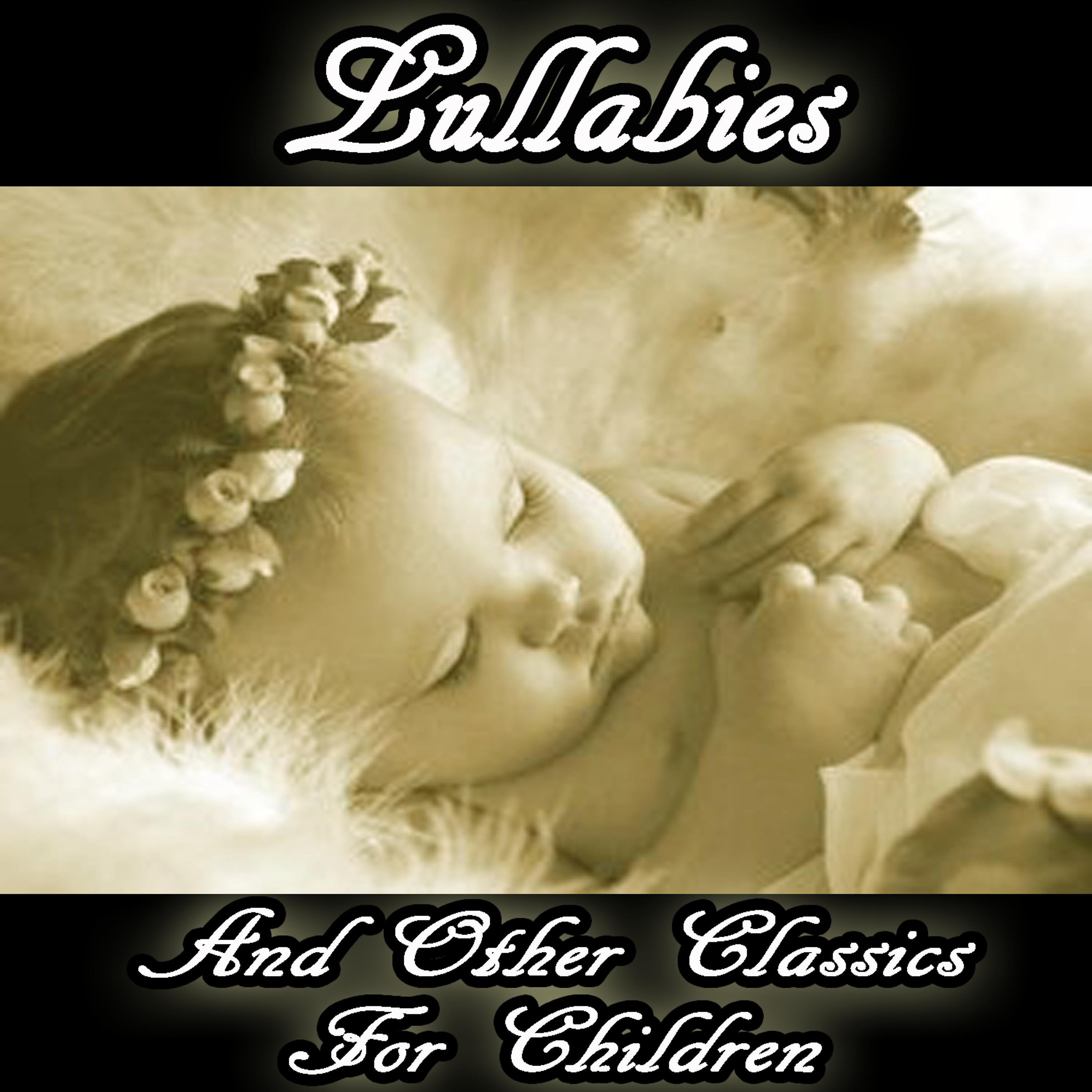 Постер альбома Lullabies and Classical Songs for Children