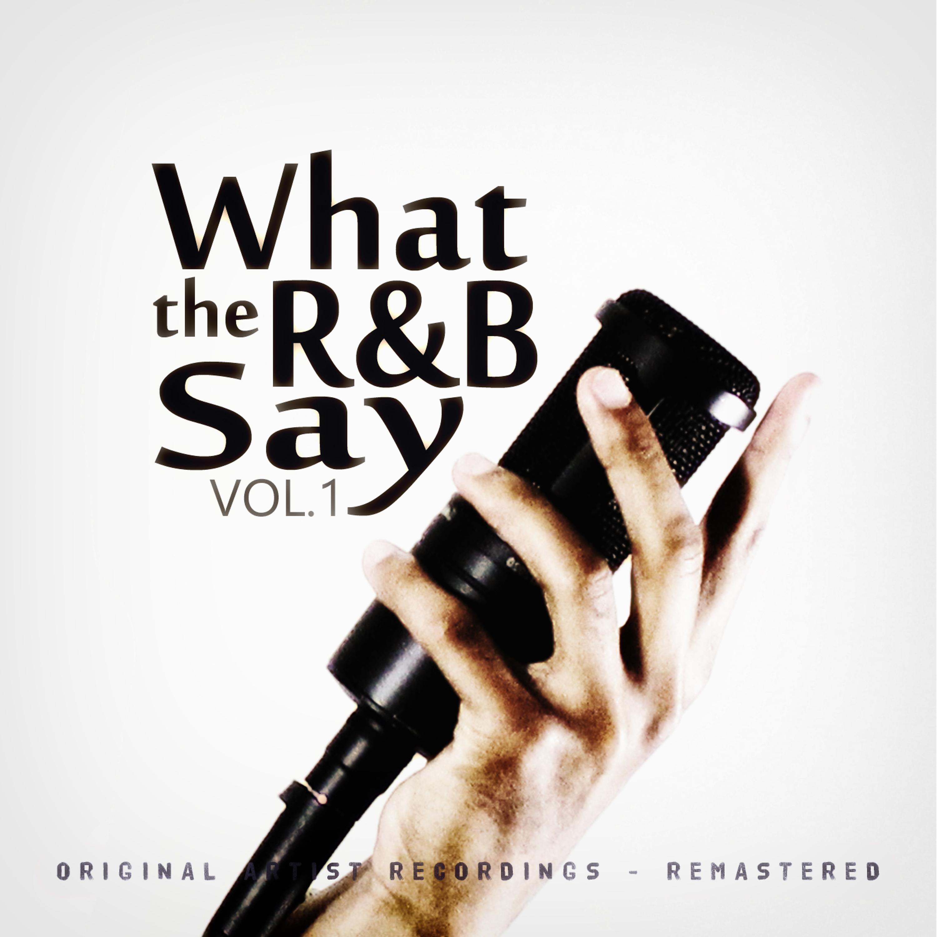 Постер альбома What the R&B Say