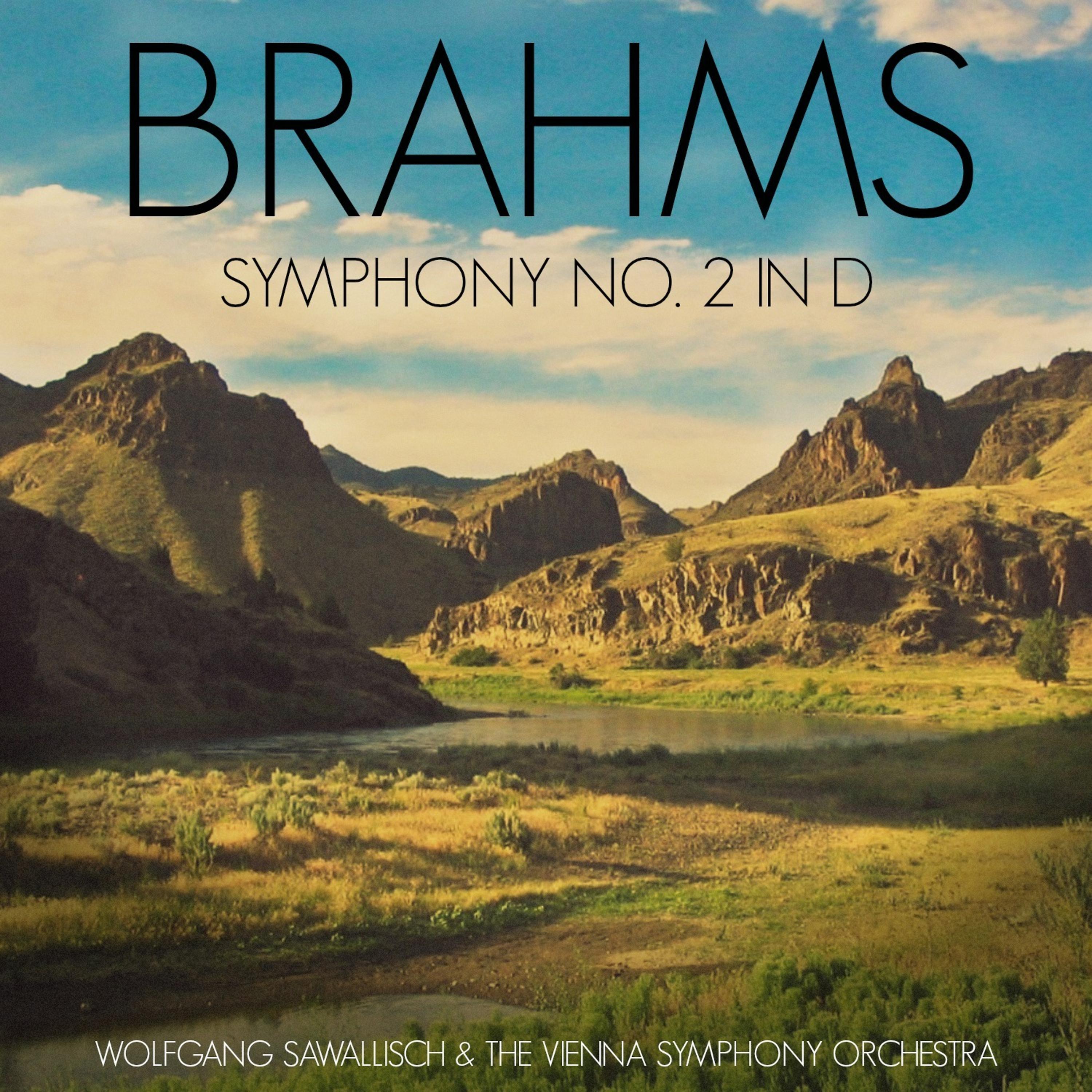 Постер альбома Brahms: Symphony No. 2 in D, Op. 73