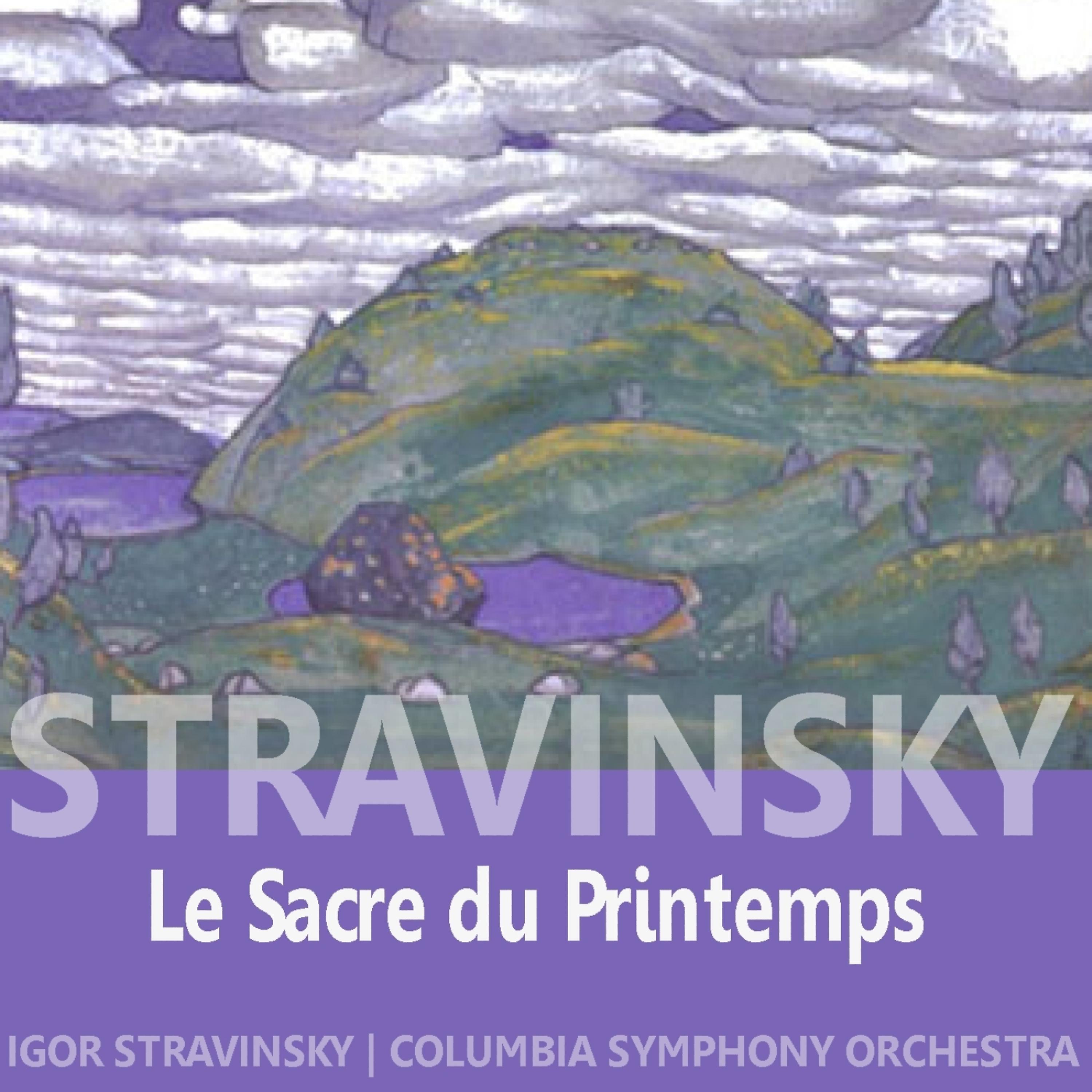 Постер альбома Stravinsky: Le Sacre du Printemps
