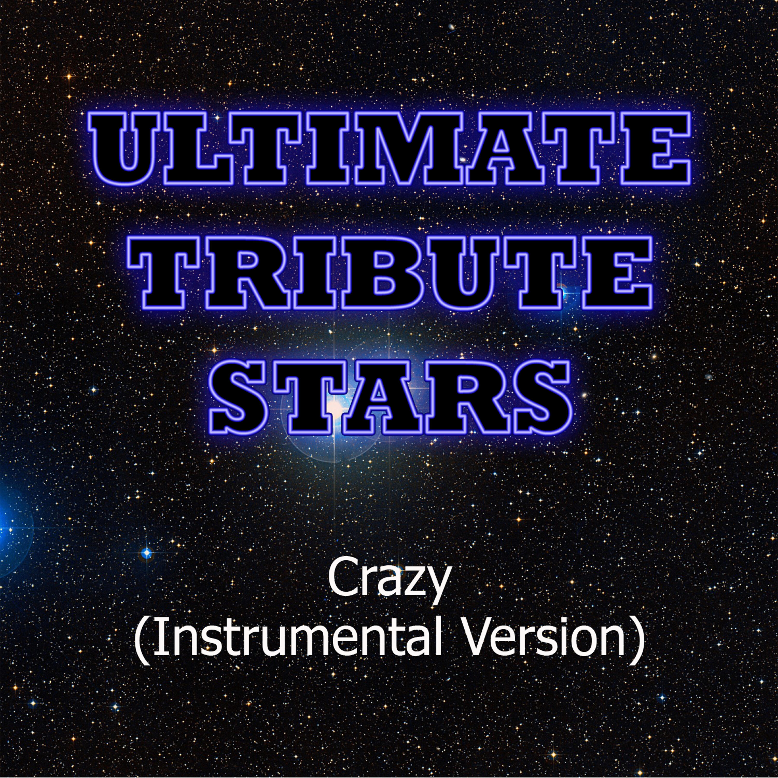 Ultimate Tribute Stars - Gnarls Barkley - Crazy (Instrumental Version)