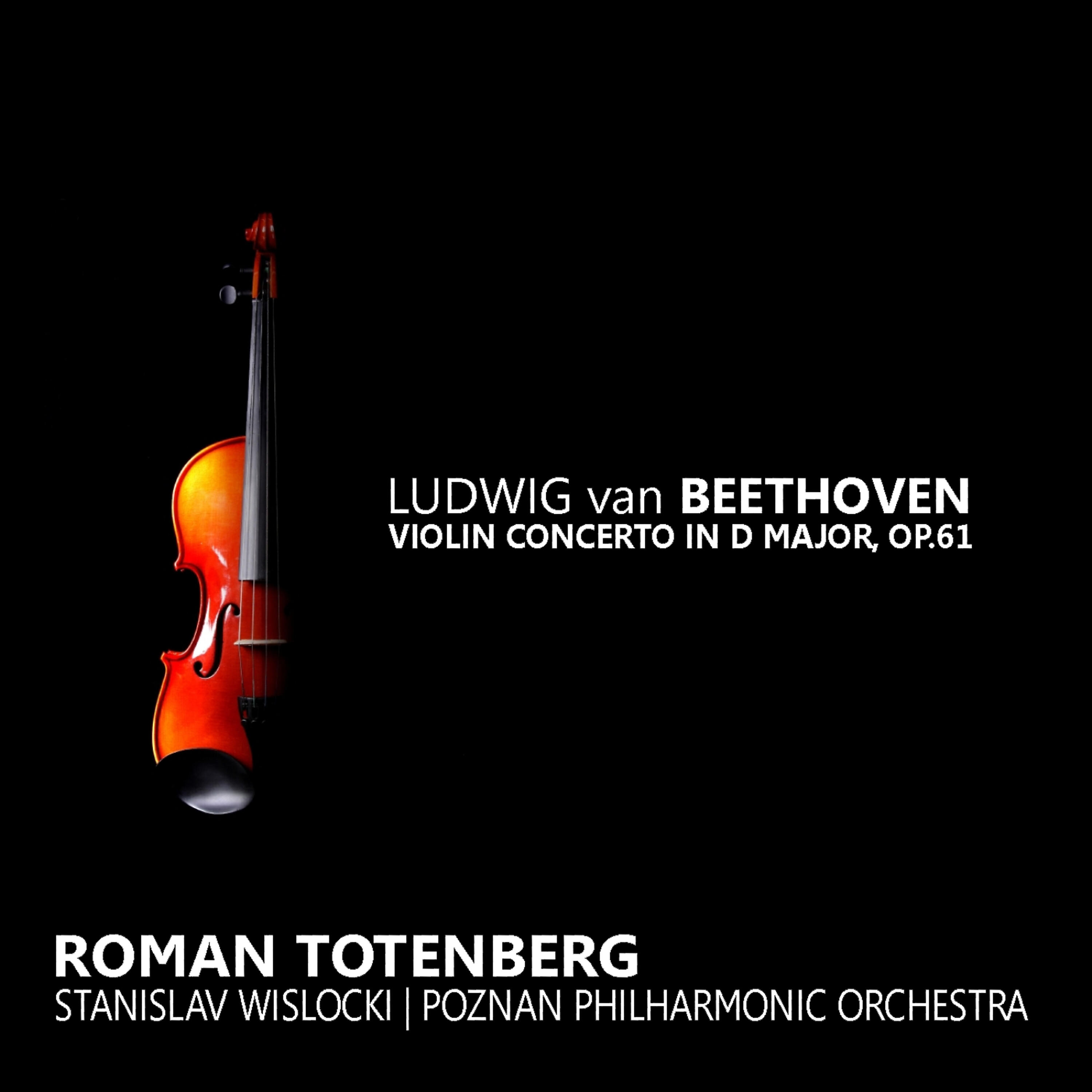 Roman Totenberg - Violin Concerto in D Major, Op. 61: II. Larghetto, III. Rondo: Allegro