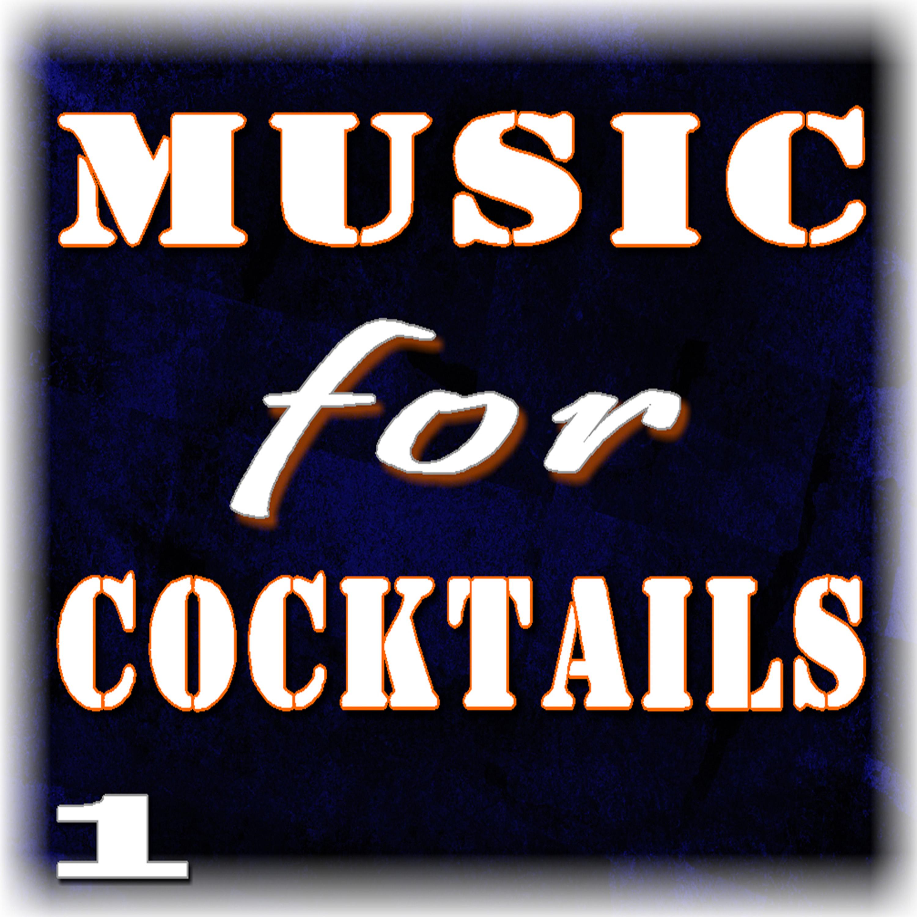 Постер альбома Music for Cocktails, Vol. 1