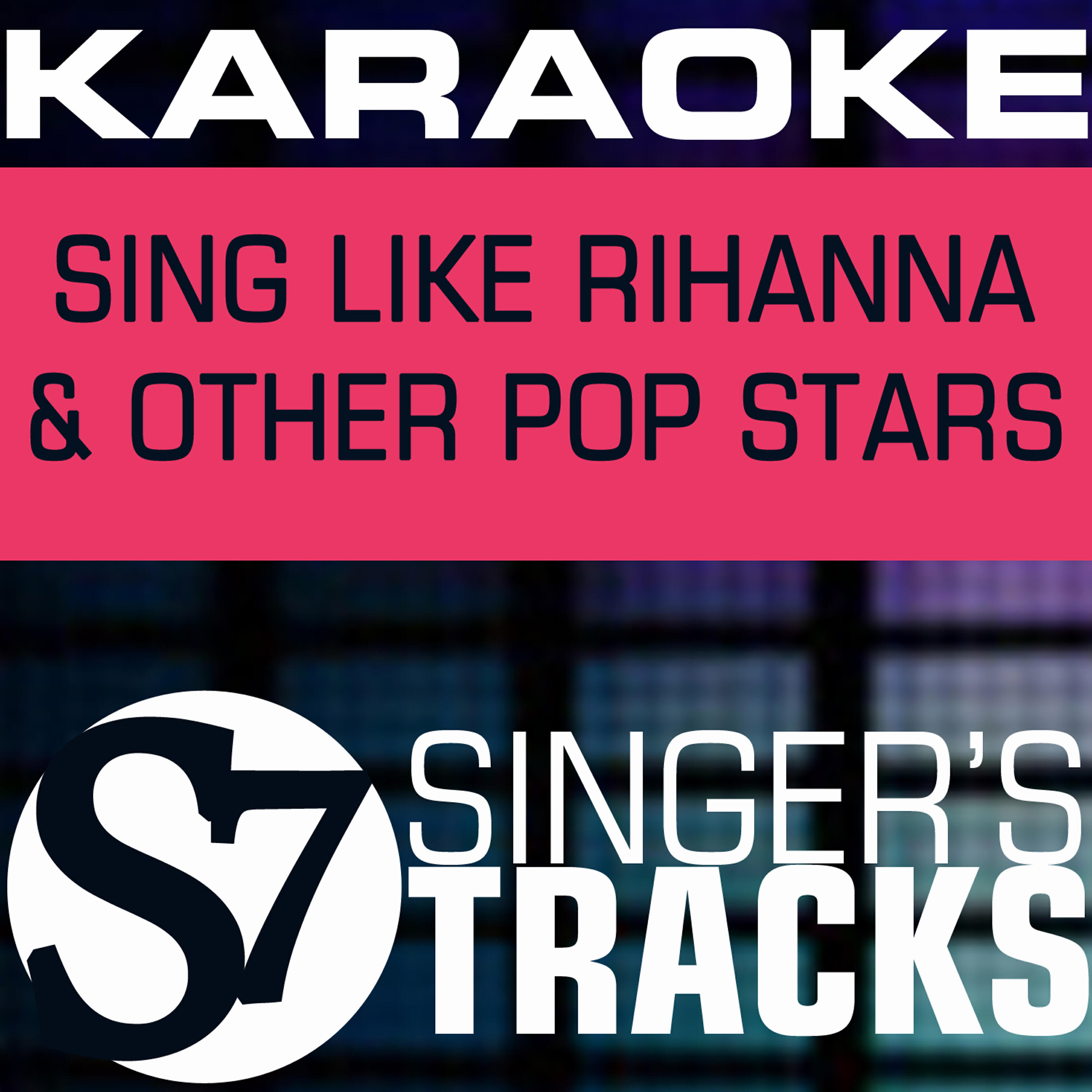 Seven Band - What's My Name? (Karaoke Instrumental Track) [In the Style of Rihanna]
