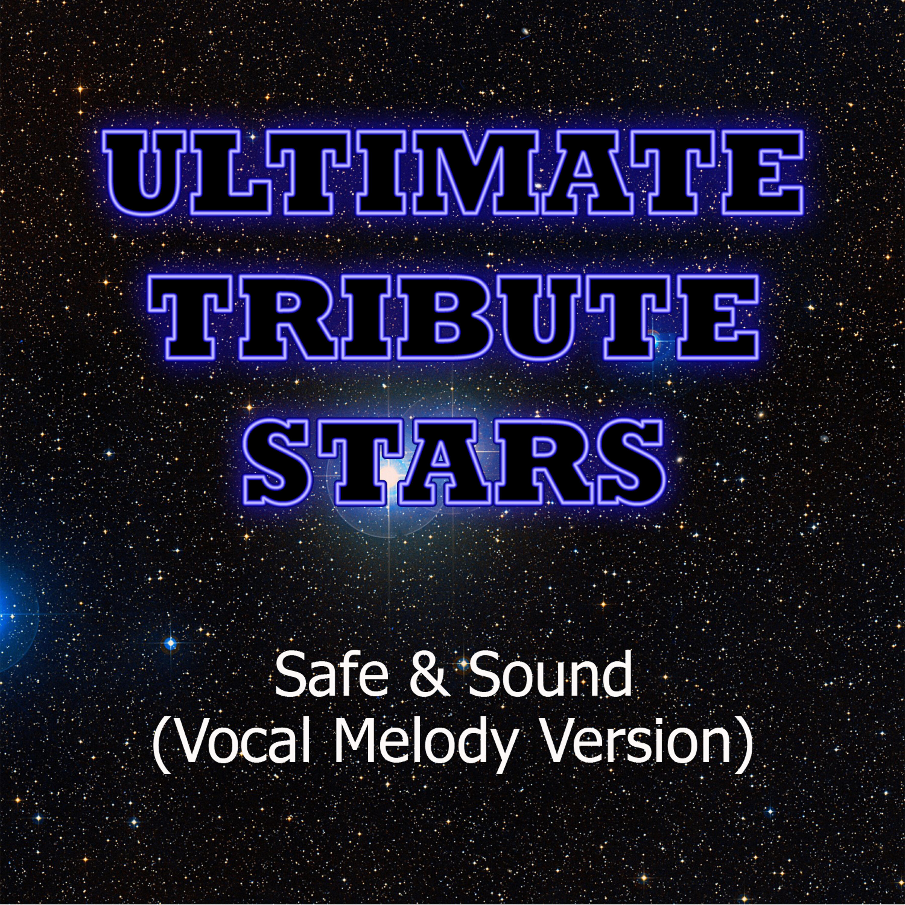 Ultimate Tribute Stars - Taylor Swift Feat. The Civil Wars - Safe & Sound (Vocal Melody Version)