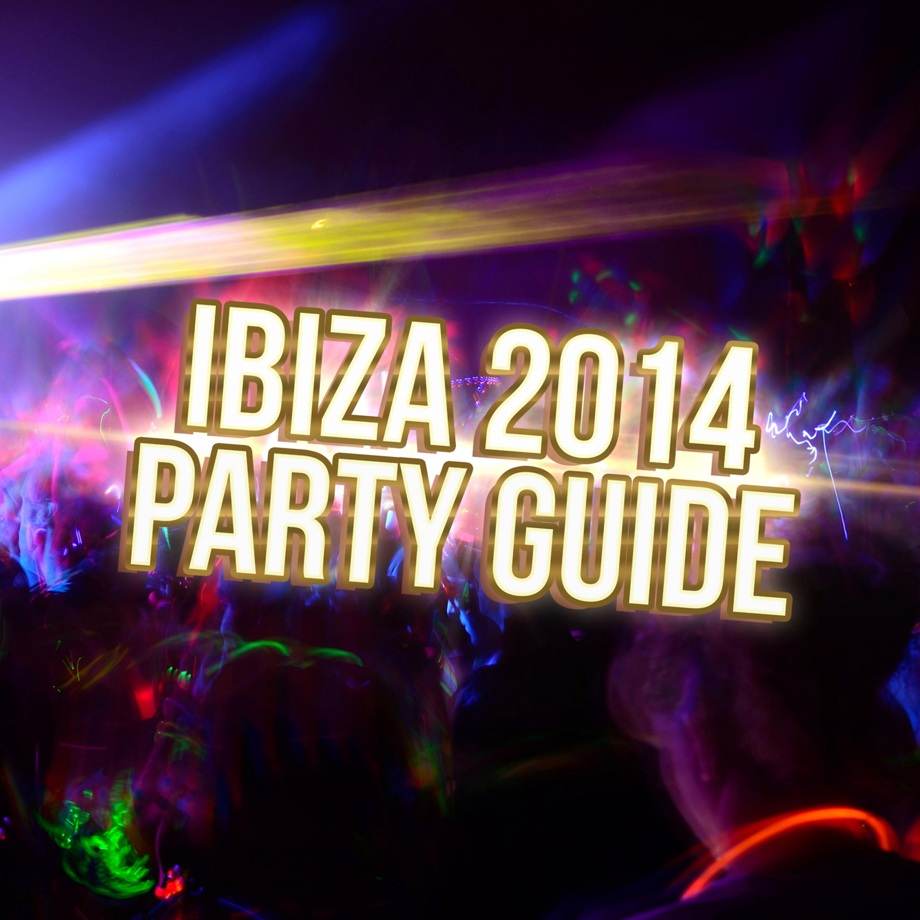 Постер альбома Ibiza 2014 - Party Guide