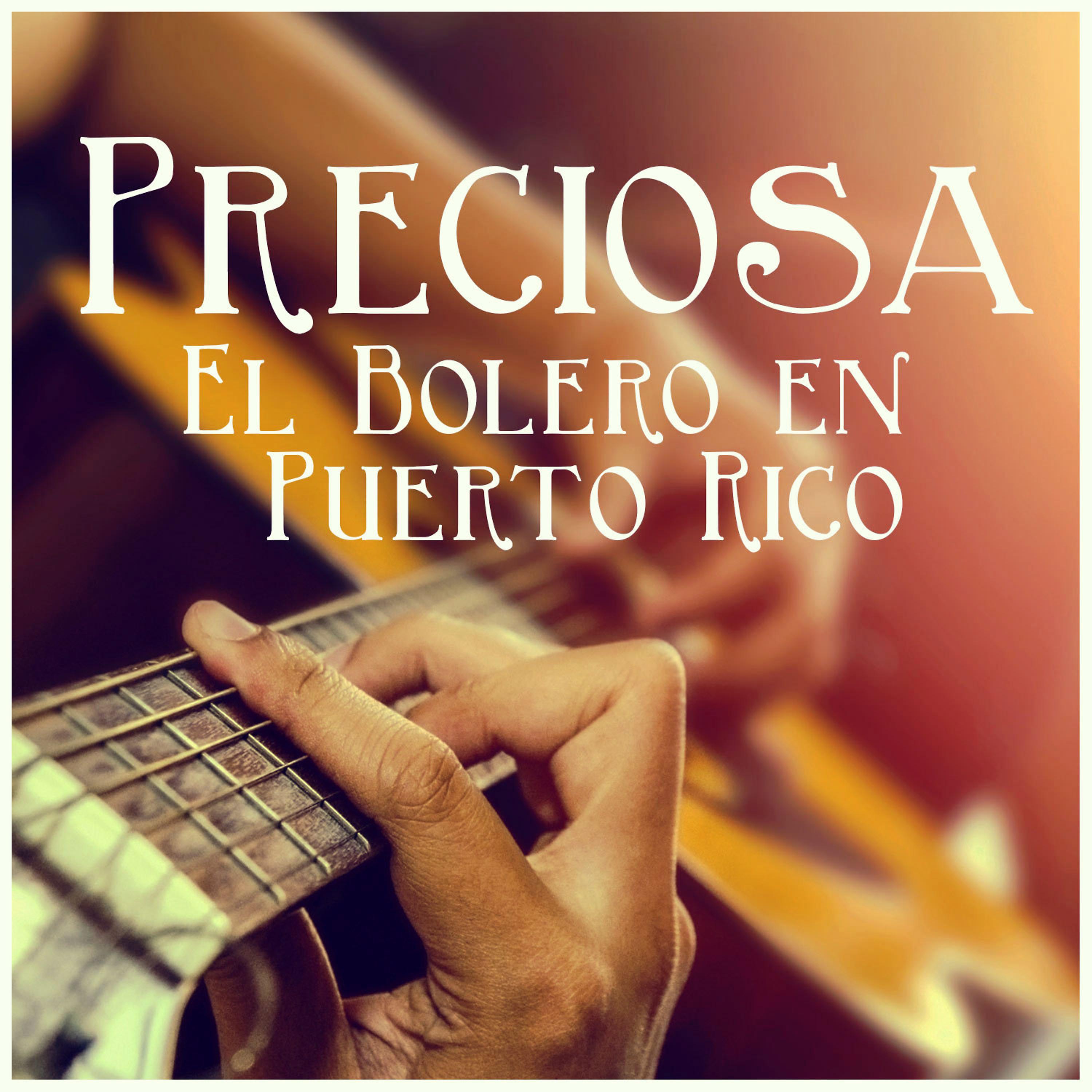 Постер альбома Preciosa: El Bolero en Puerto Rico