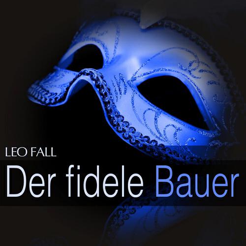 Kölner Rundfunkorchester - Der fidele Bauer: Act II - '' Dialog '', No. 8