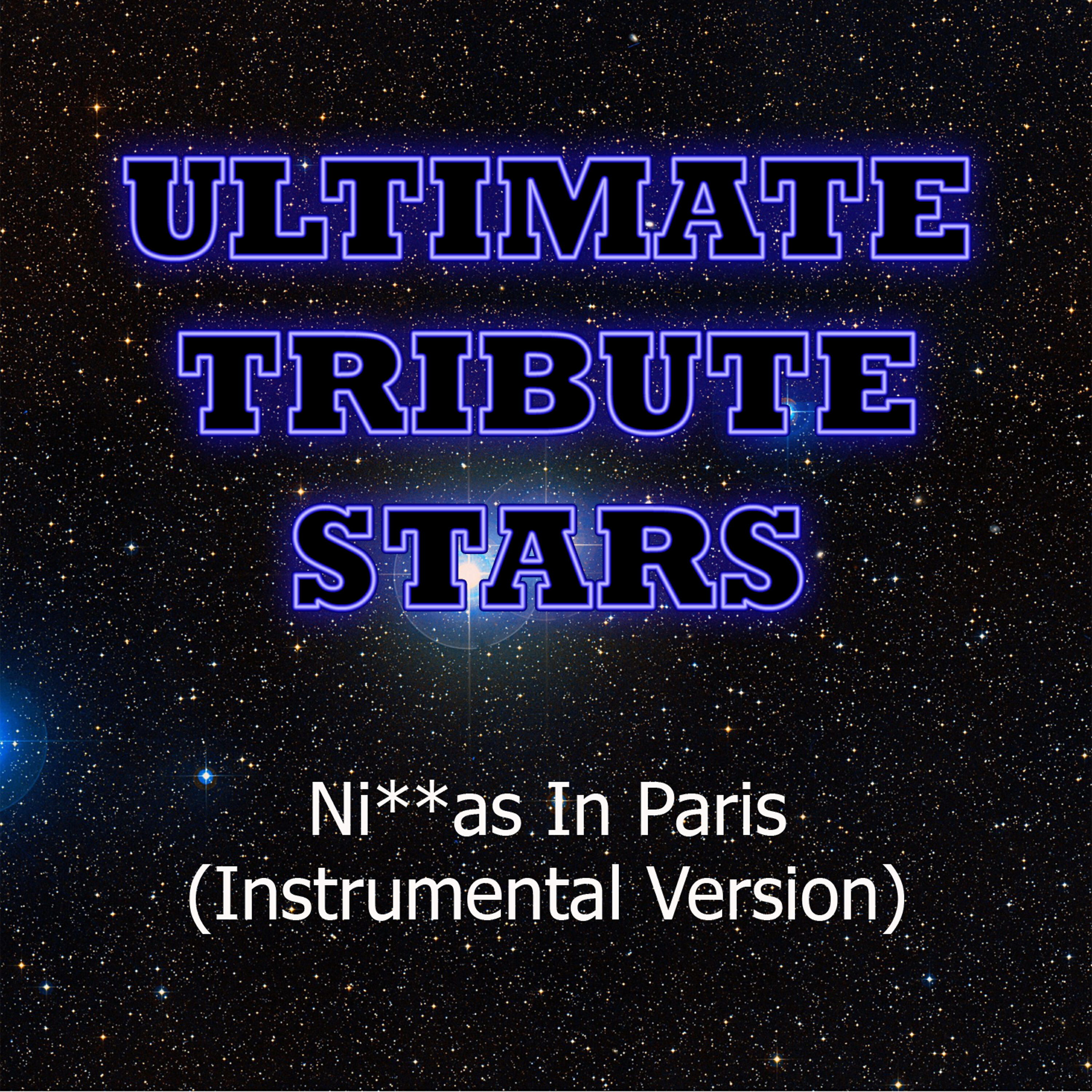 Ultimate Tribute Stars - Jay-Z & Kanye West - Ni**as in Paris (Instrumental Version)