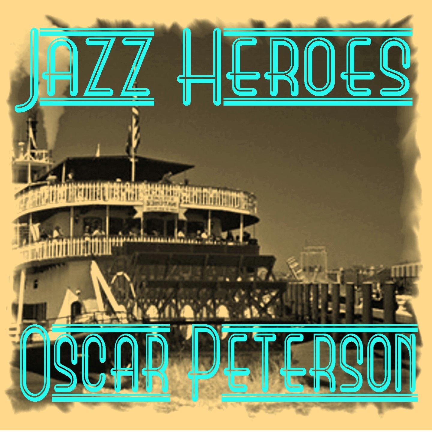 Постер альбома Jazz Heroes - Oscar Peterson