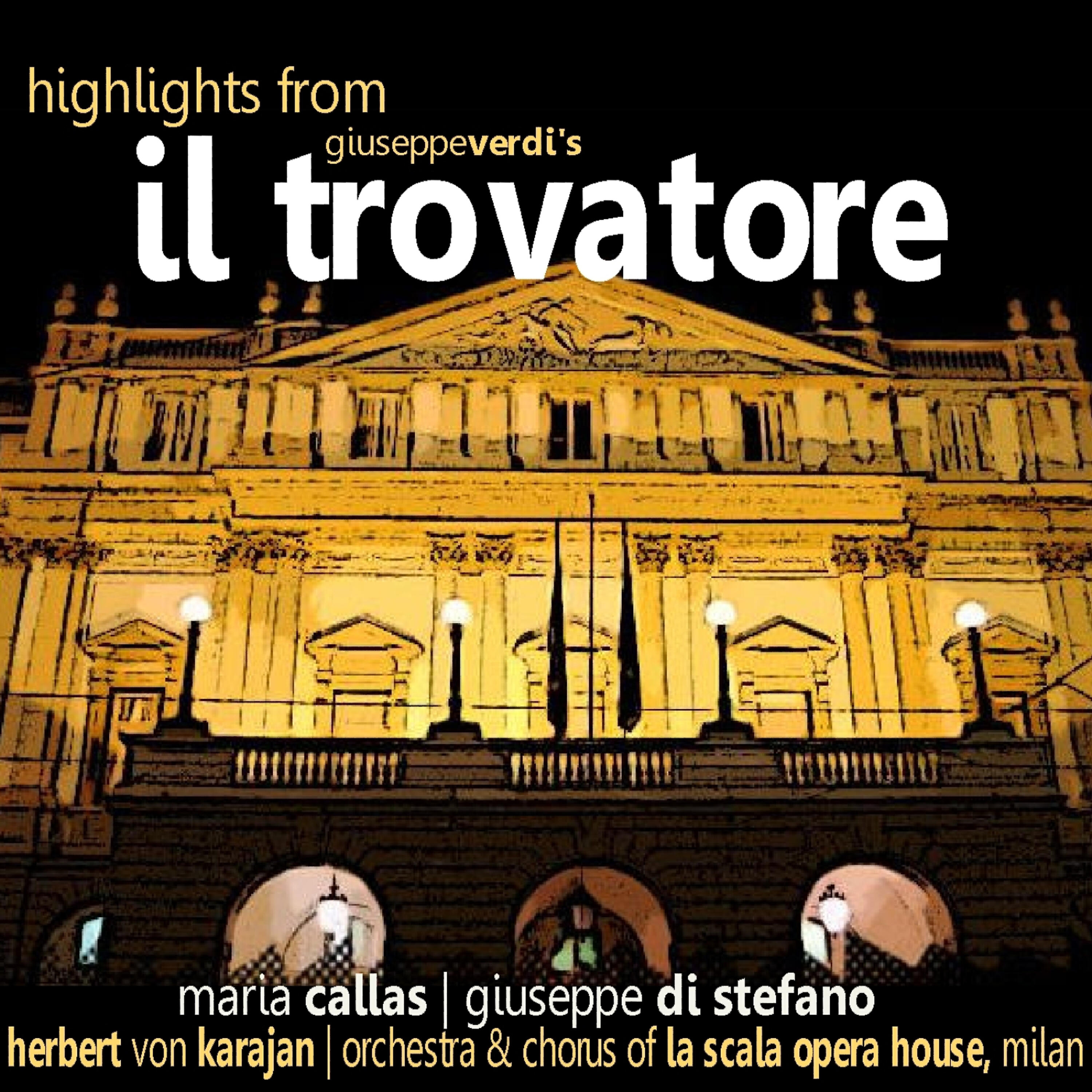 Maria Callas - Il Trovatore: Act II, 