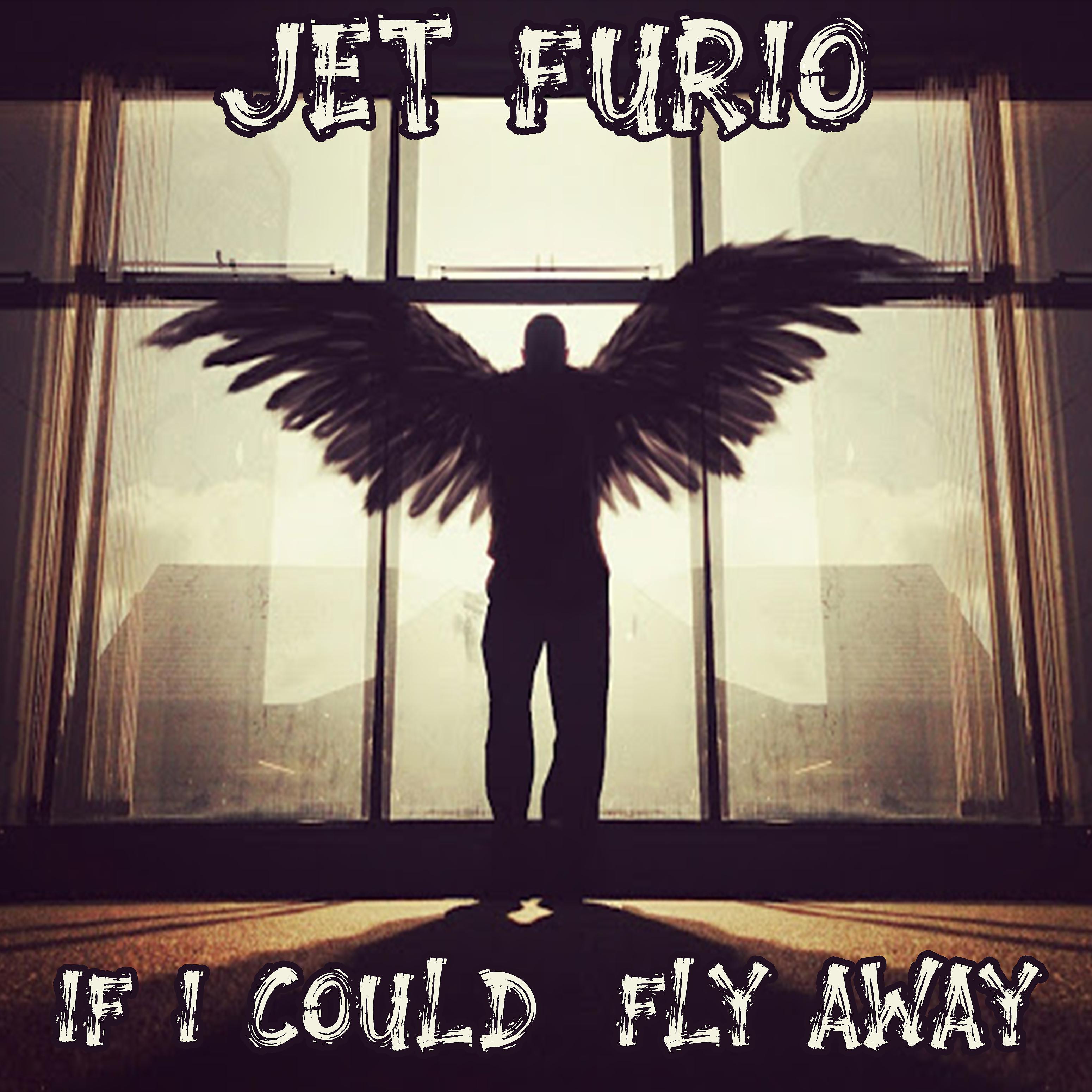 I can fly исполнитель. Jet Furio. If i could Fly. Jet Furio исполнитель. Jet Furio - it's my Life.