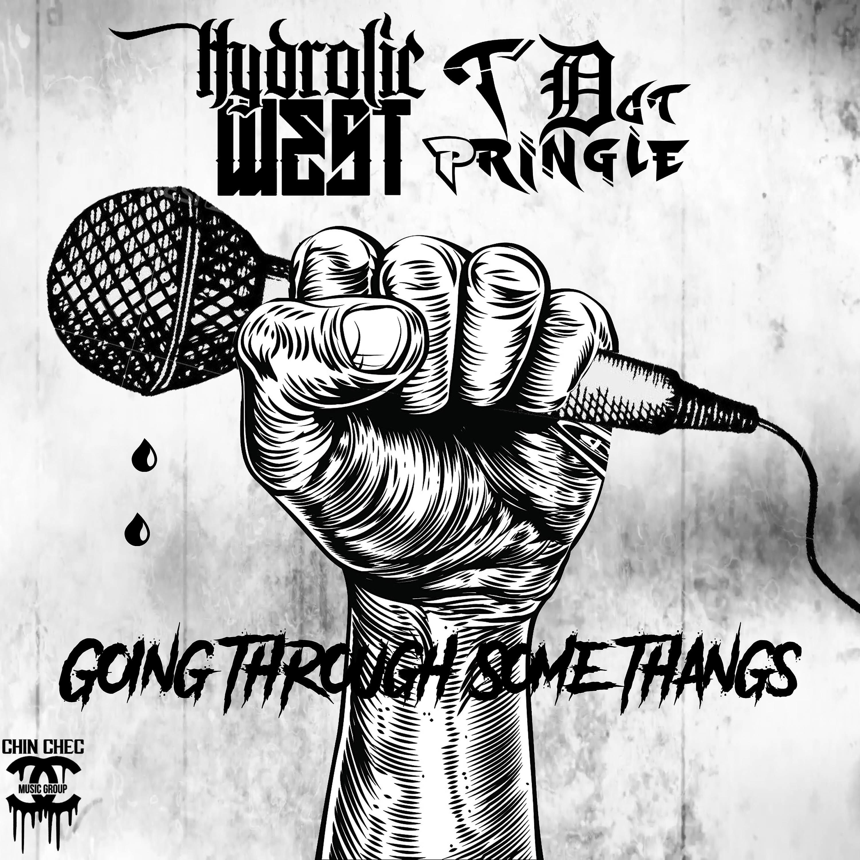 Hydrolic West - Going Through Some Thangs