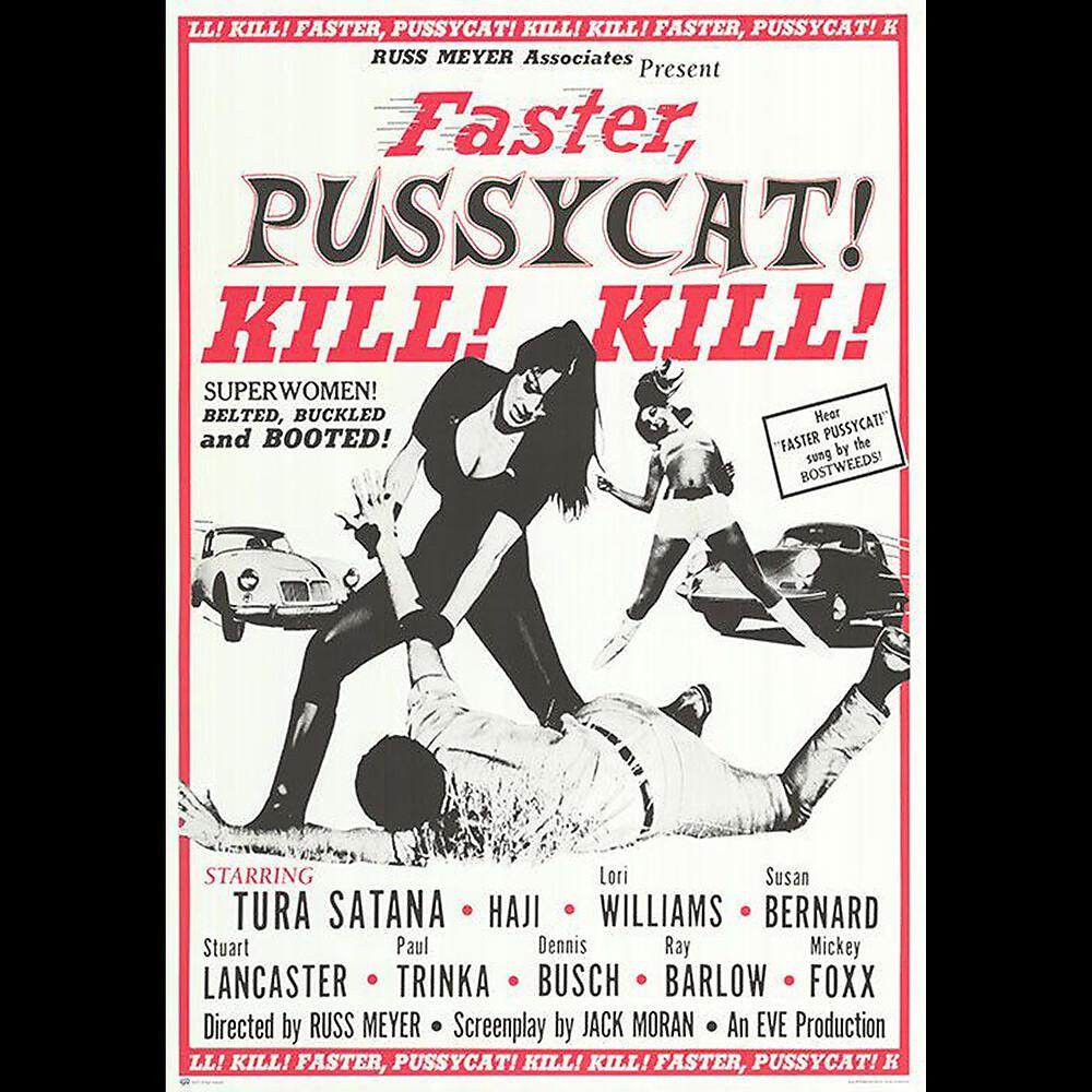 Постер альбома Russ Meyer's Faster, Pussycat! Kill! Kill!