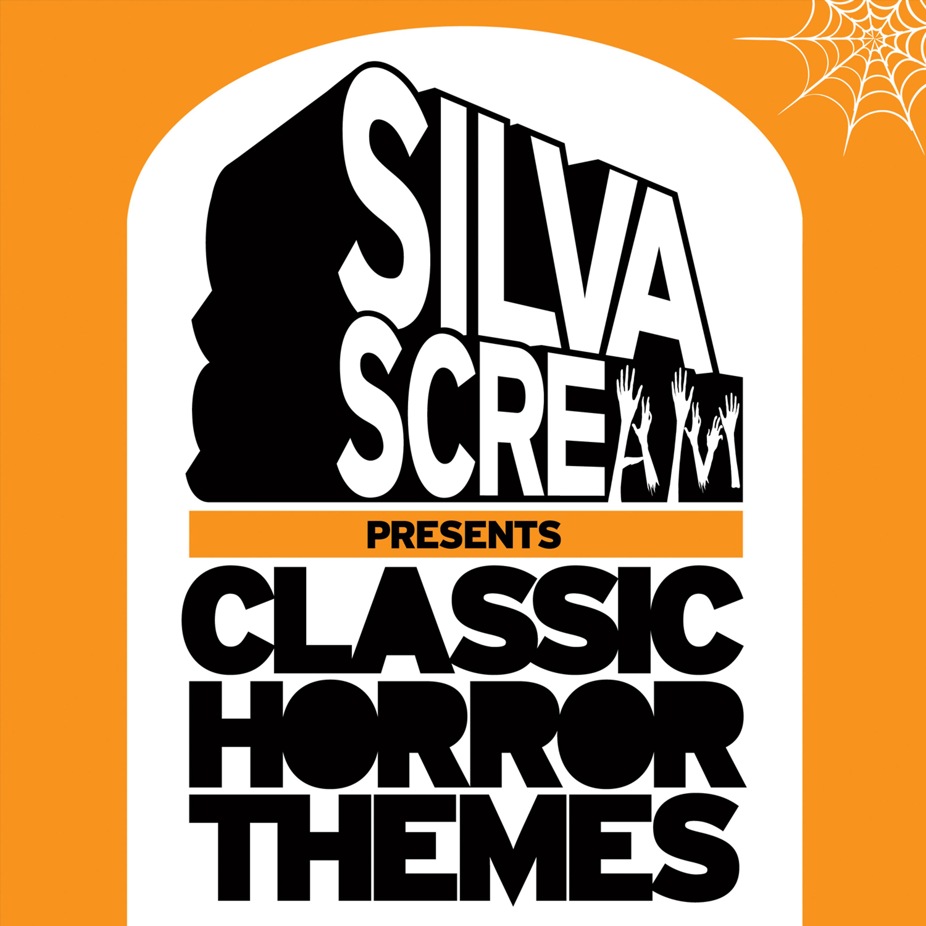 Постер альбома Silva Scream Presents Classic Horror Themes