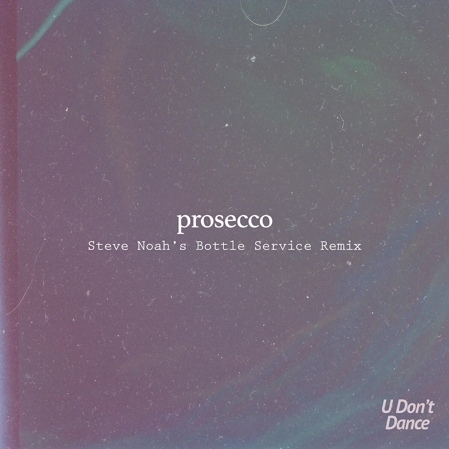 HeartWerk - Prosecco (Steve Noah's Bottle Service Remix)