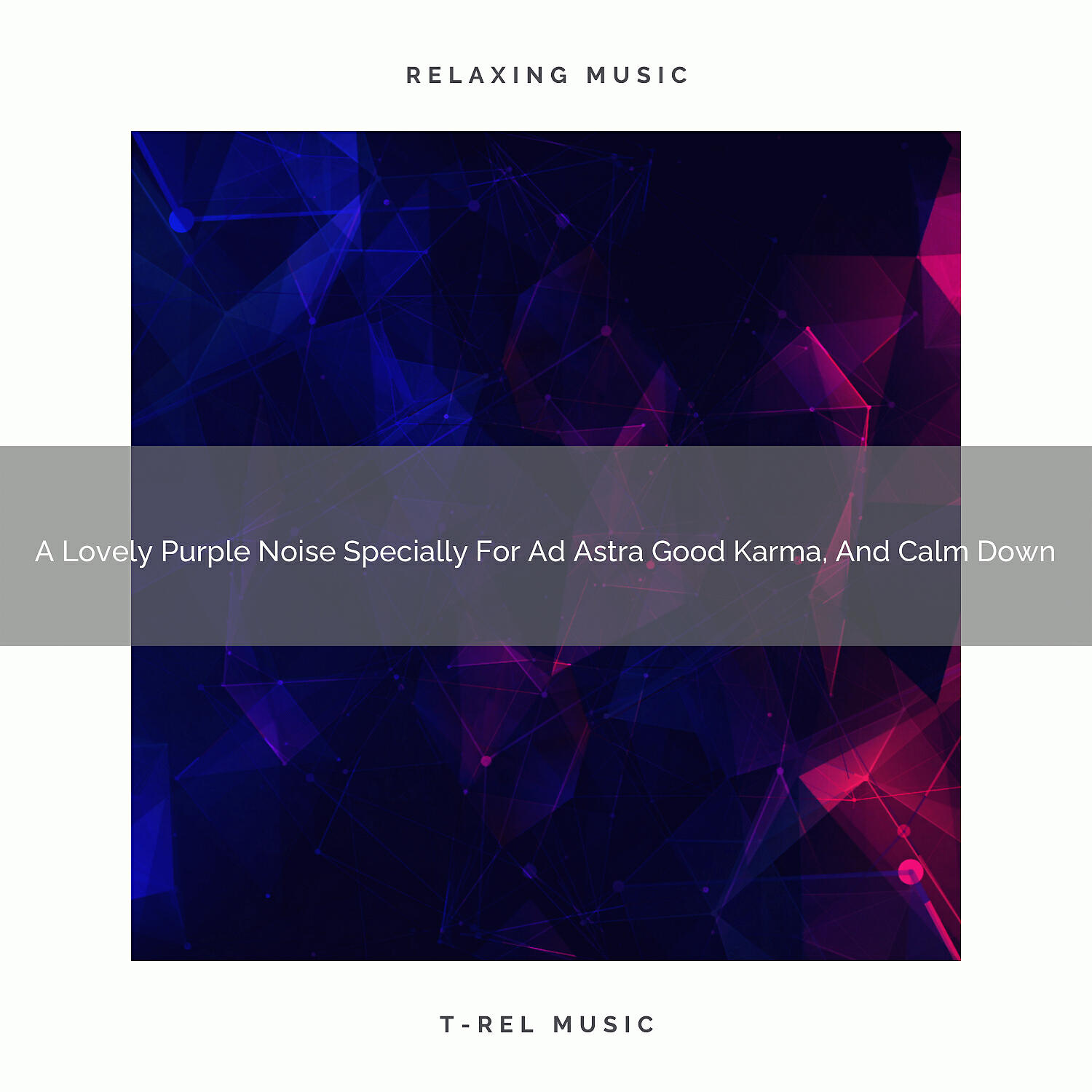 White Noise Pleasant Sounds - A Lovely Purple Noise Specially For Ad Astra Good Karma, And Calm Down