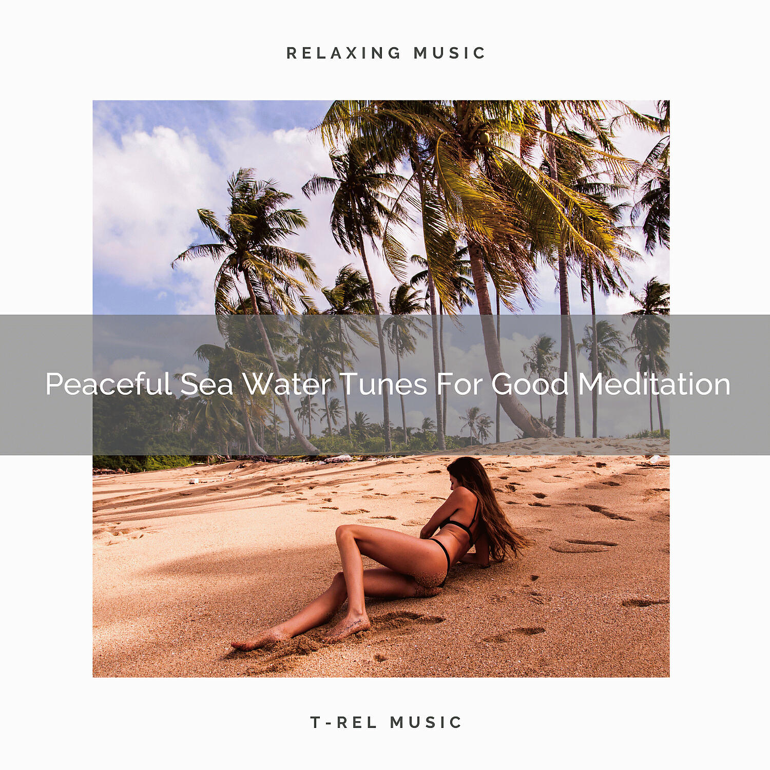 Eternal Relax - Peaceful Sea Water Tunes For Good Meditation