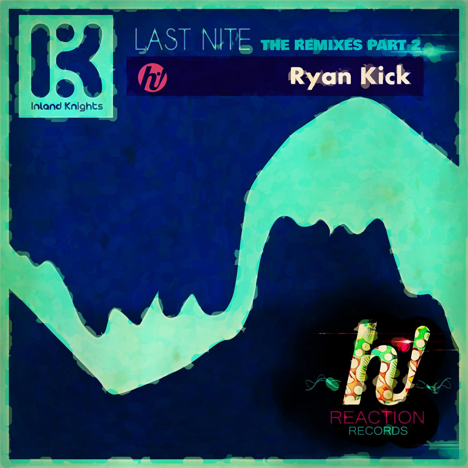Постер альбома Last Nite (Ryan Kick Remix)