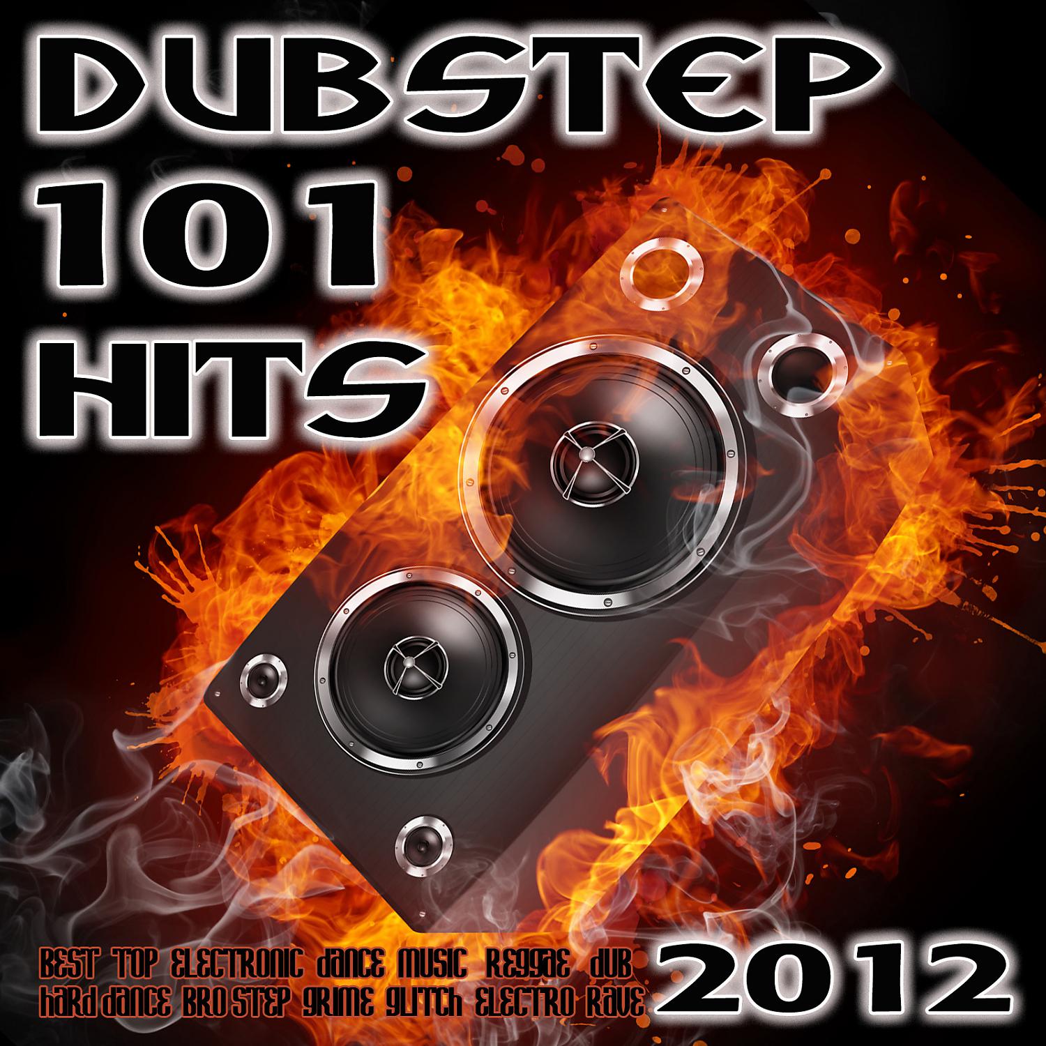Постер альбома Dubstep 101 Hits 2012 (Best Top Electronic Dance Music, Reggae, Dub, Hard Dance, Bro Step, Grime, Glitch, Electro, Rave)