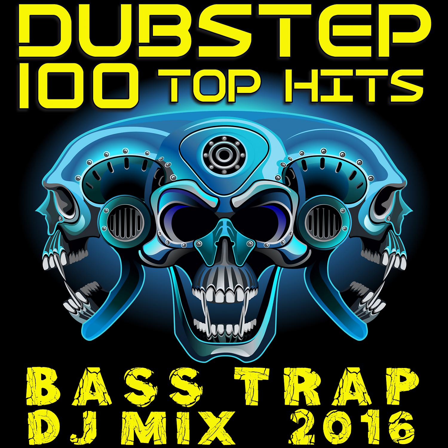 Постер альбома Dubstep 100 Top Hits Bass Trap DJ Mix 2016