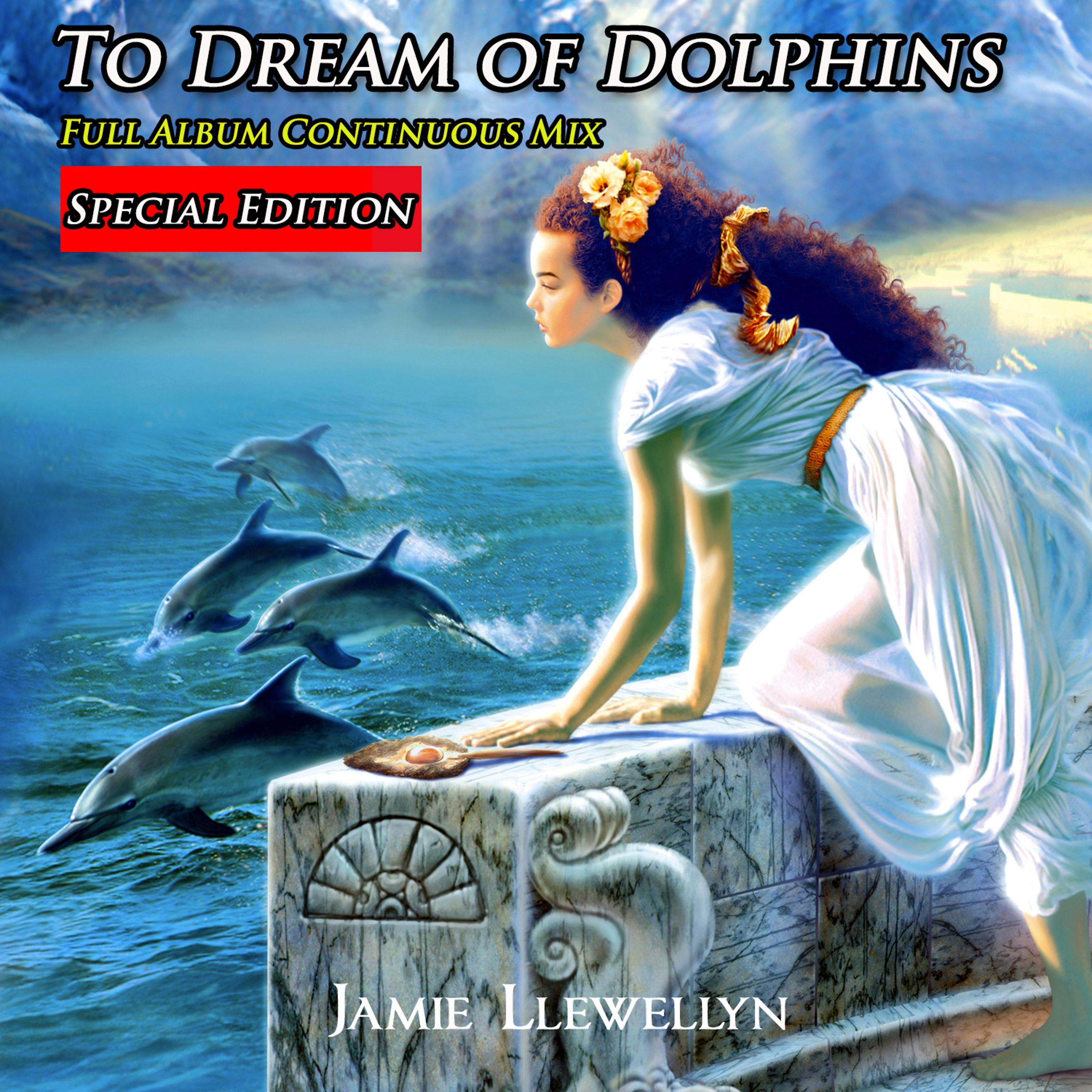 Постер альбома To Dream of Dolphins: Bonus Edition