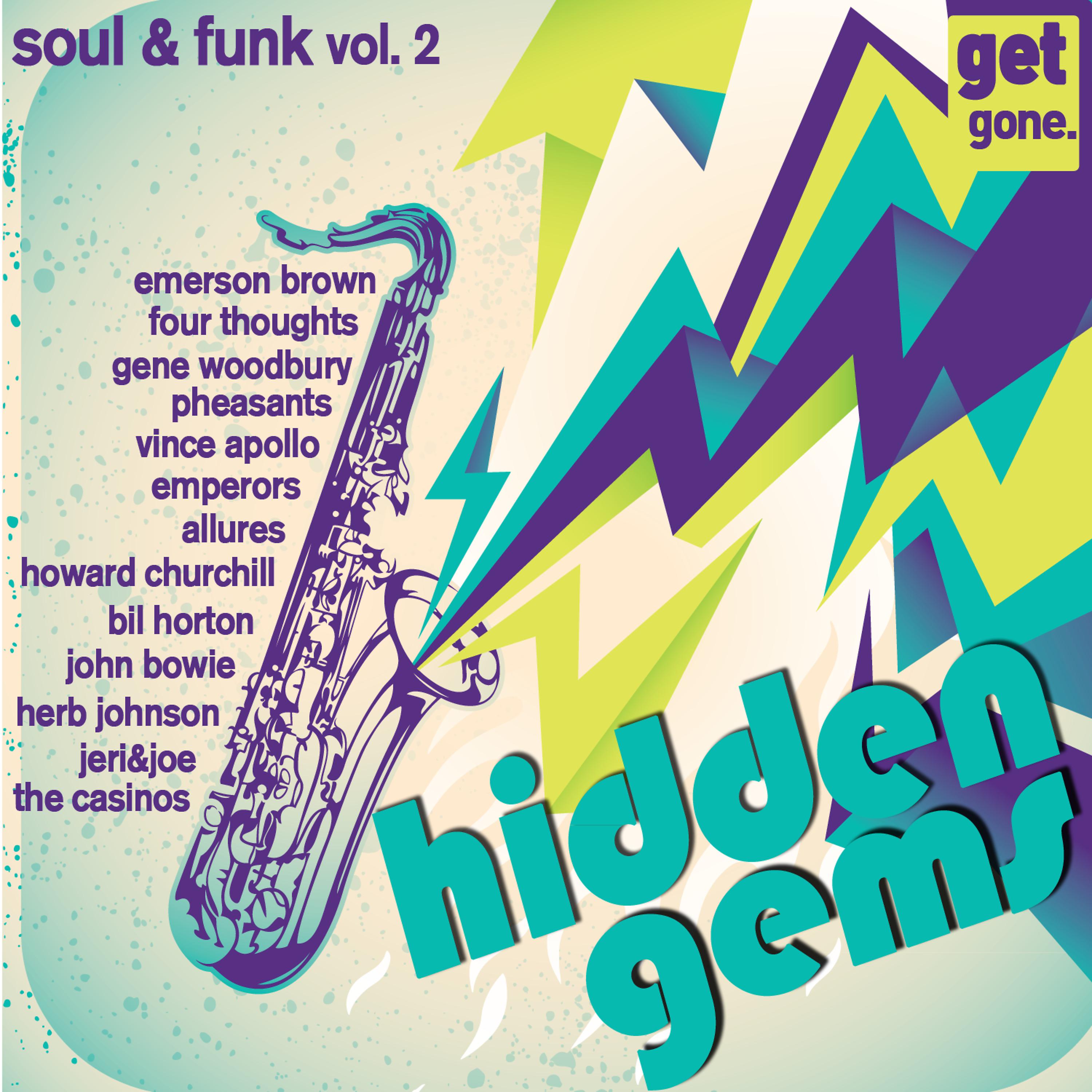 Постер альбома Get Gone Hidden Gems - Rarities, 60's Soul and Funk Vol. 2