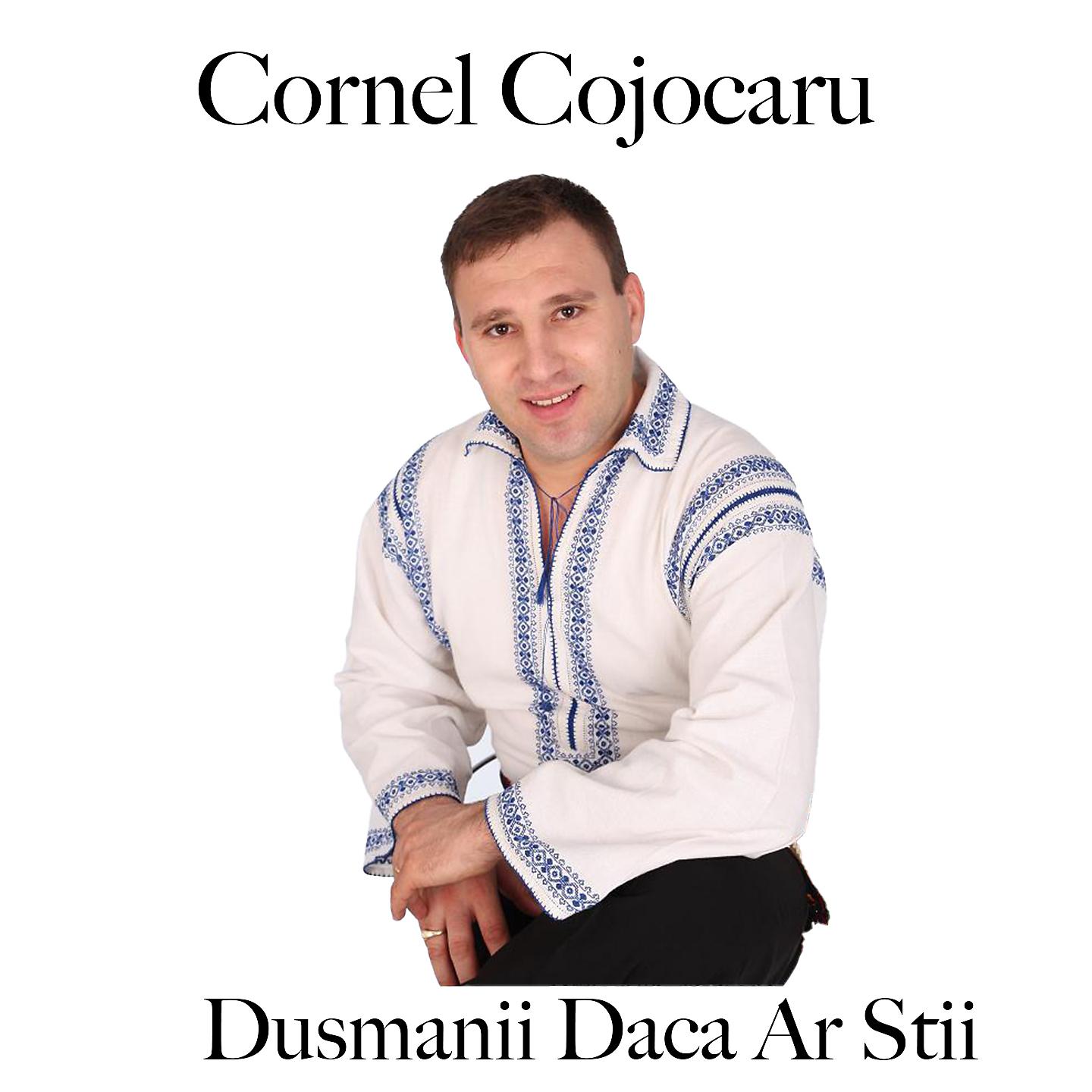 Cornel Cojocaru - Veni Vremea Sa Ma-Nsor