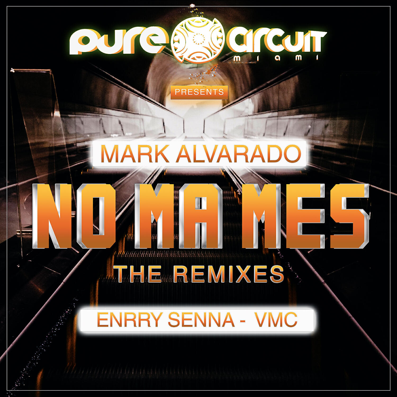 Mark Alvarado - No Ma Mes (ENRRY SENNA Remix)