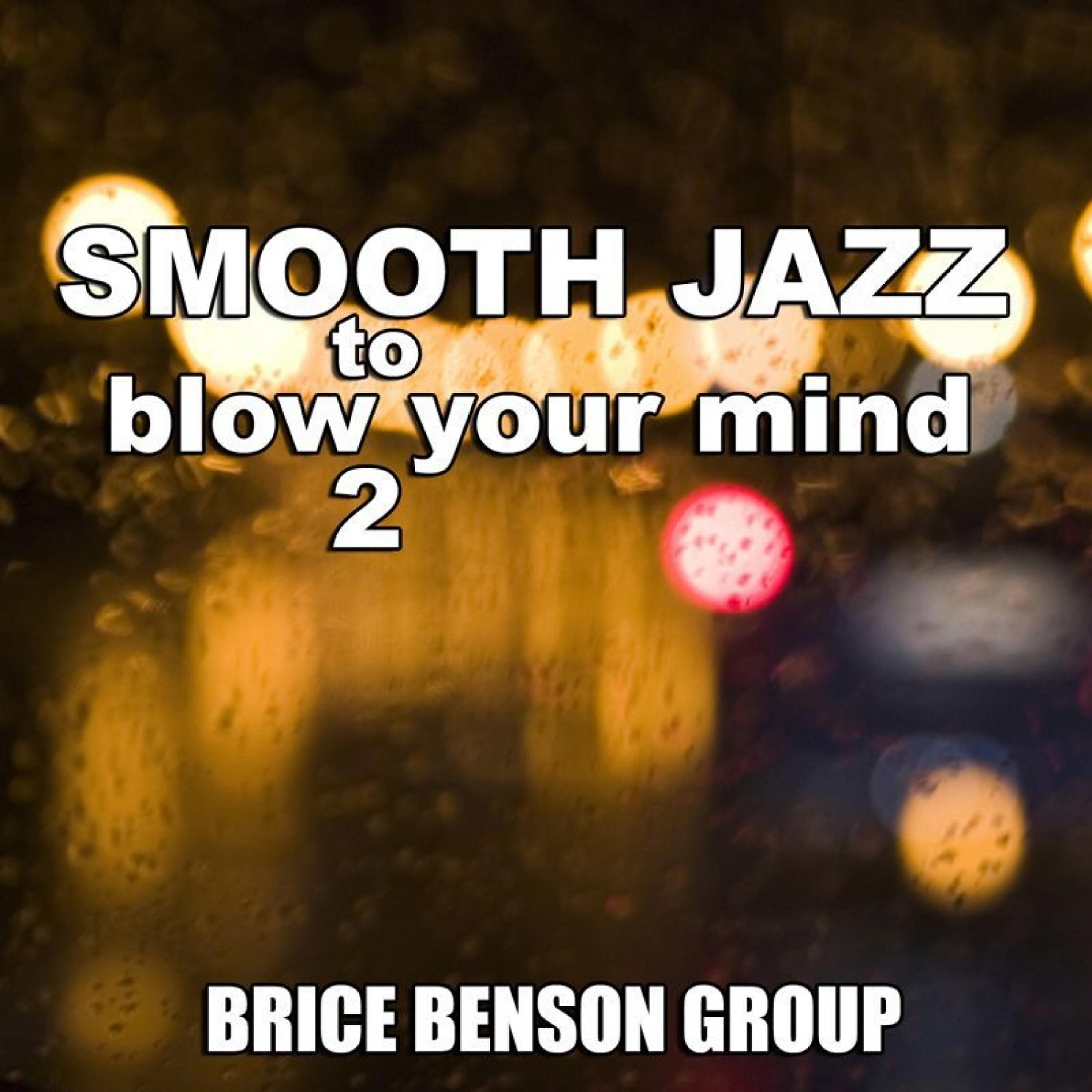 Brice Benson Group - Wait a Second